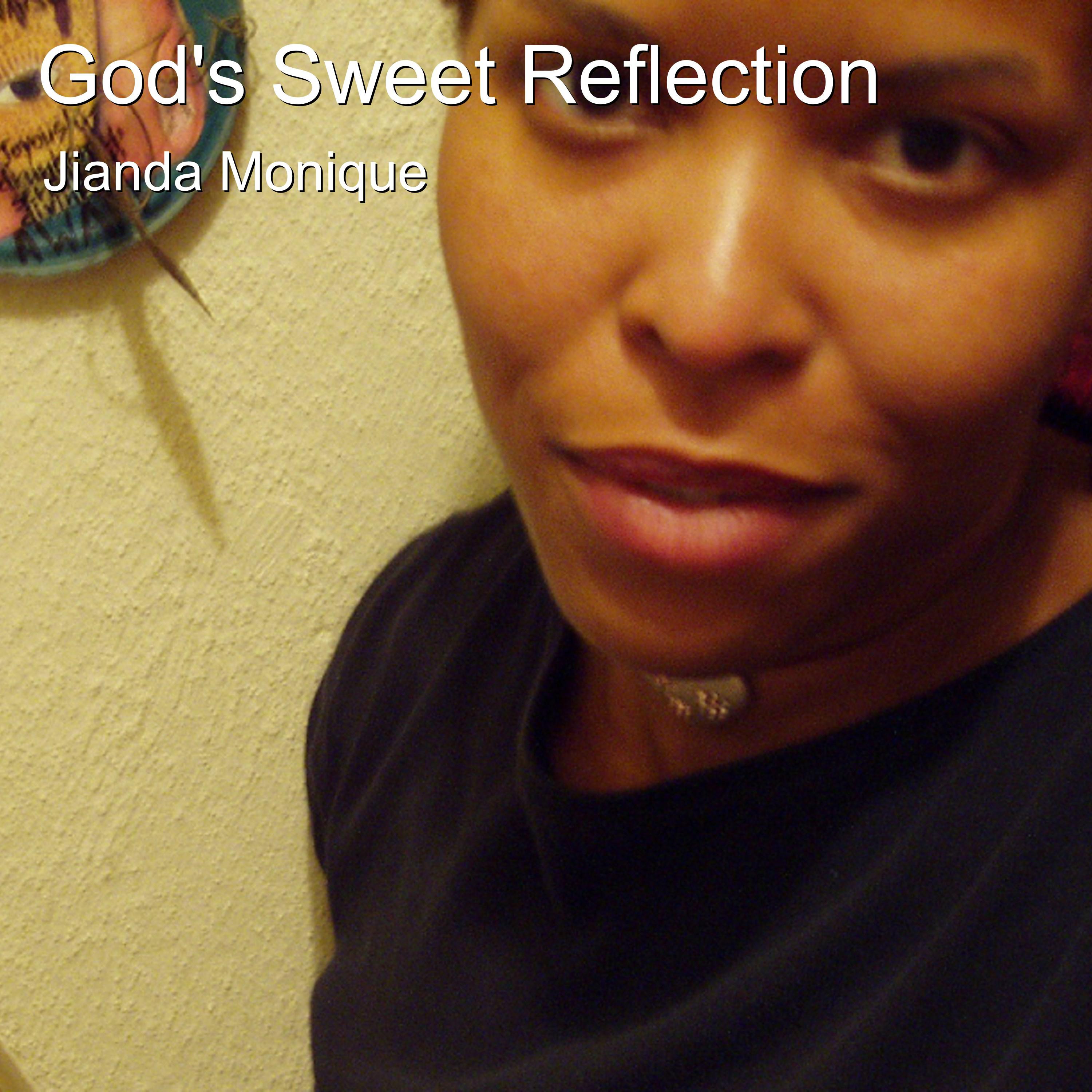 God's Sweet Reflection