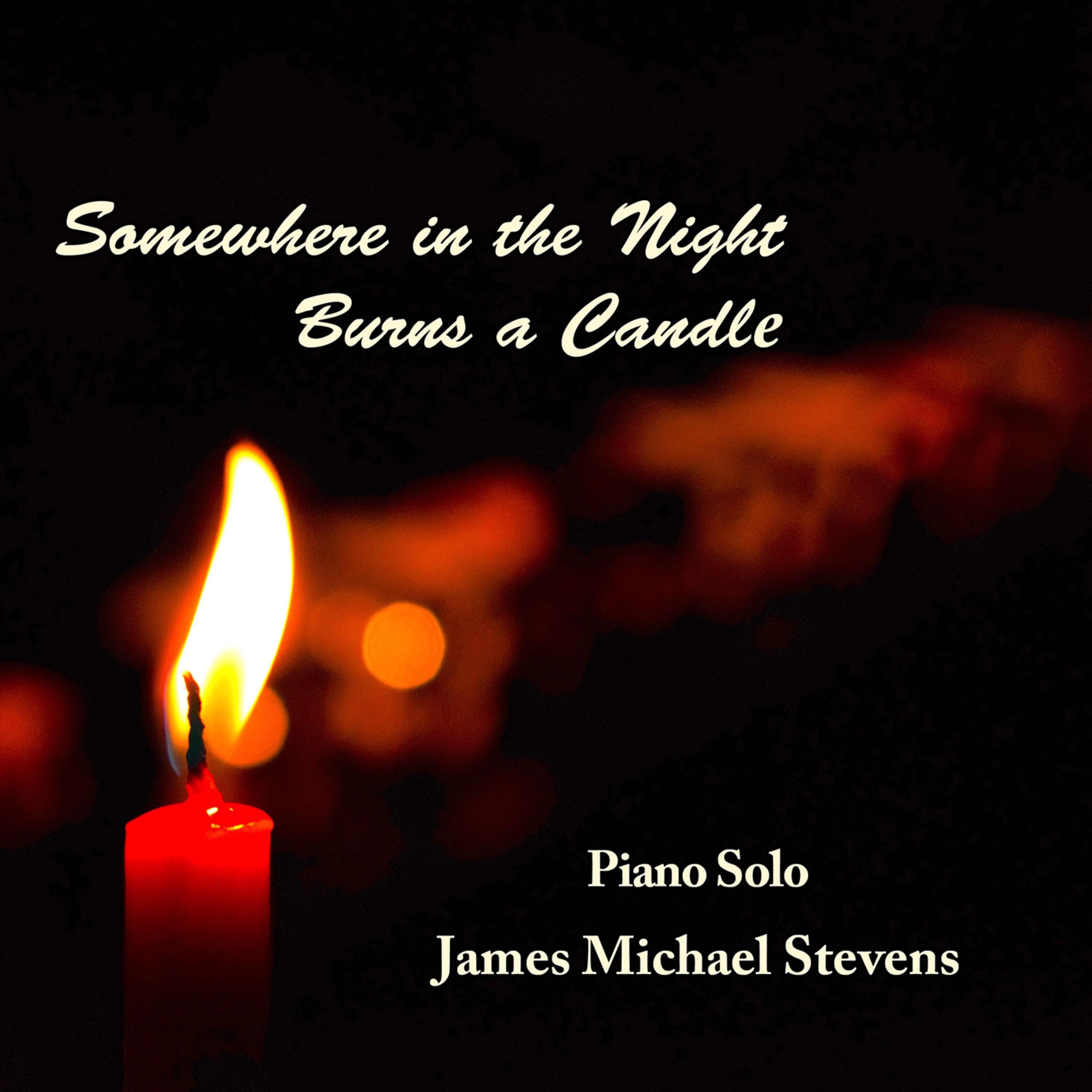 Somewhere in the Night Burns a Candle - Piano Solo