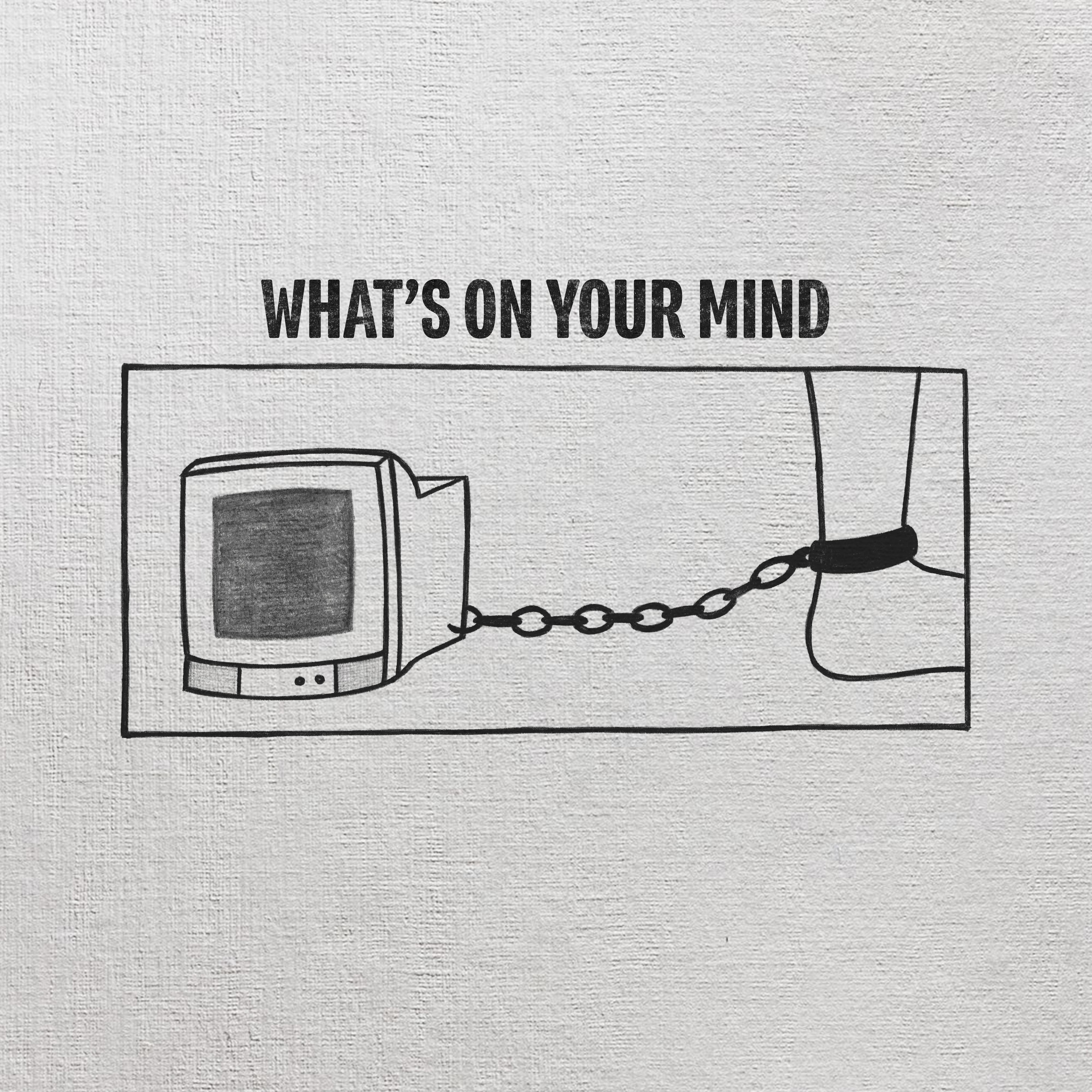 What's on Your Mind?