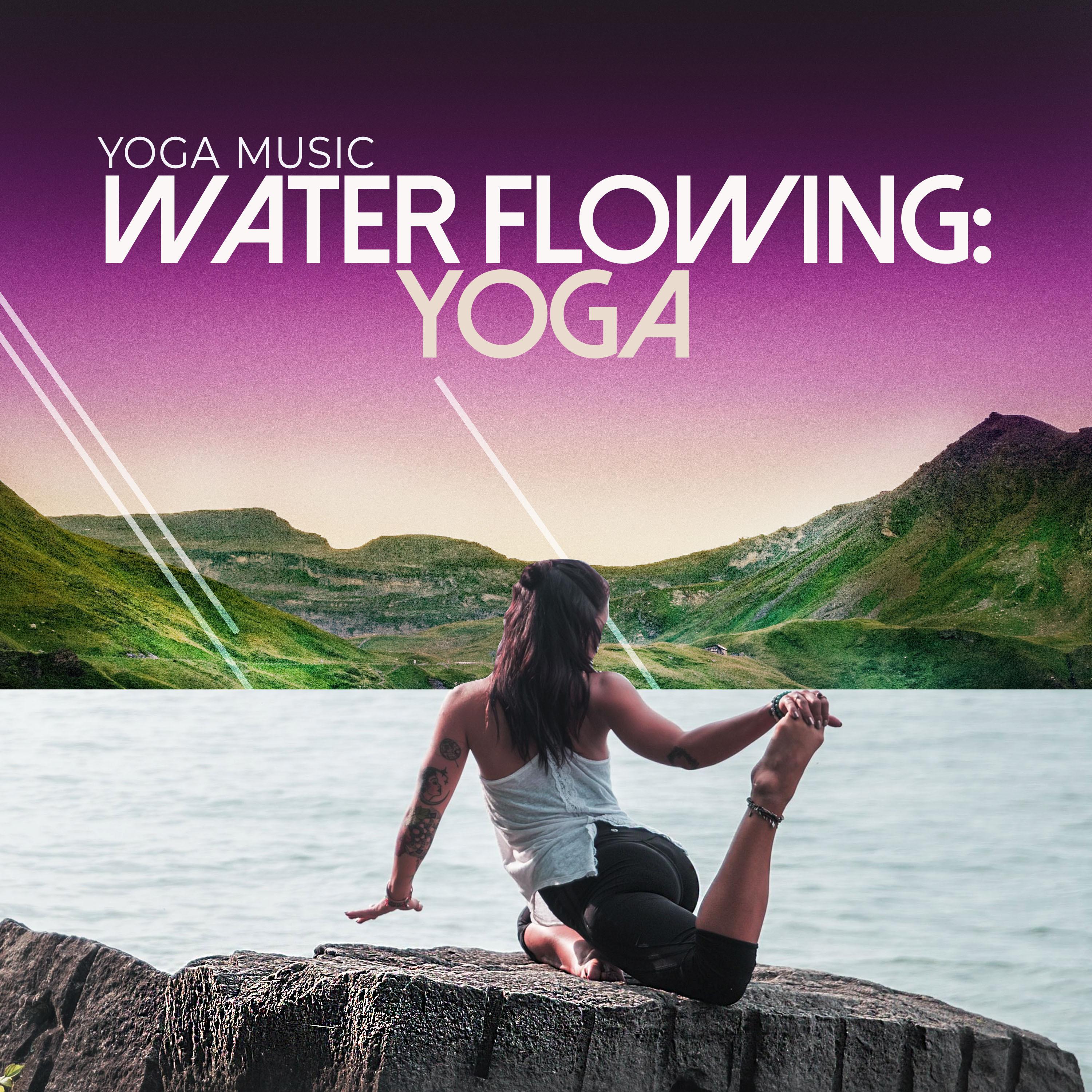 Water Flowing: Yoga