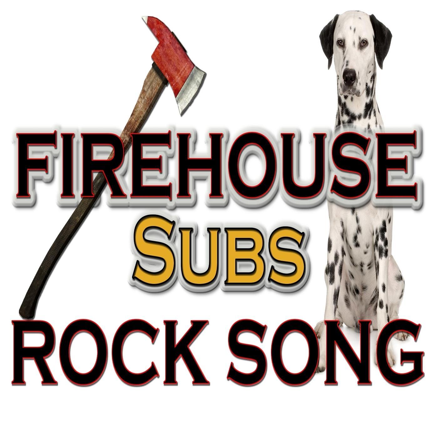 Firehouse Subs Rock Song