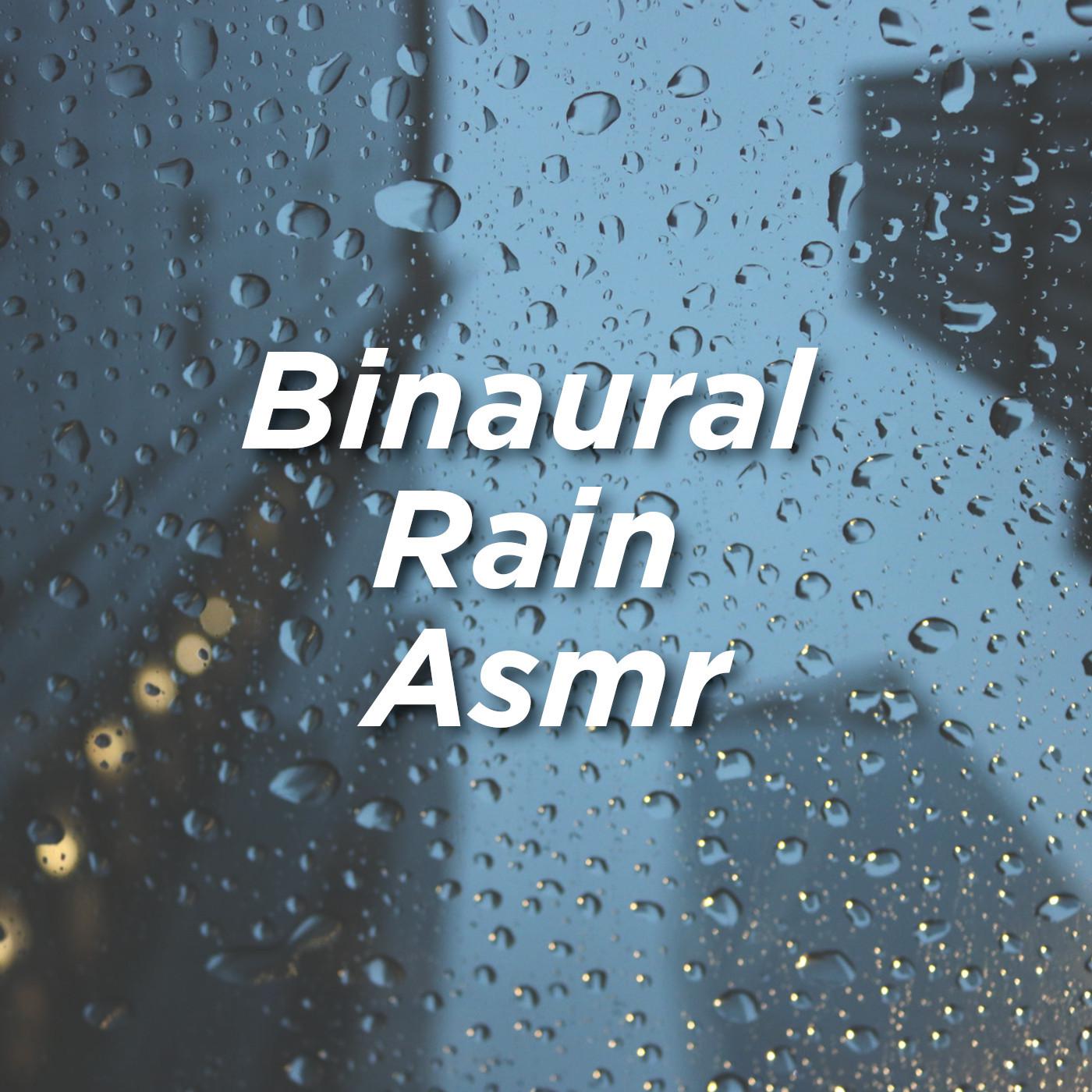 Binaural Rain Asmr