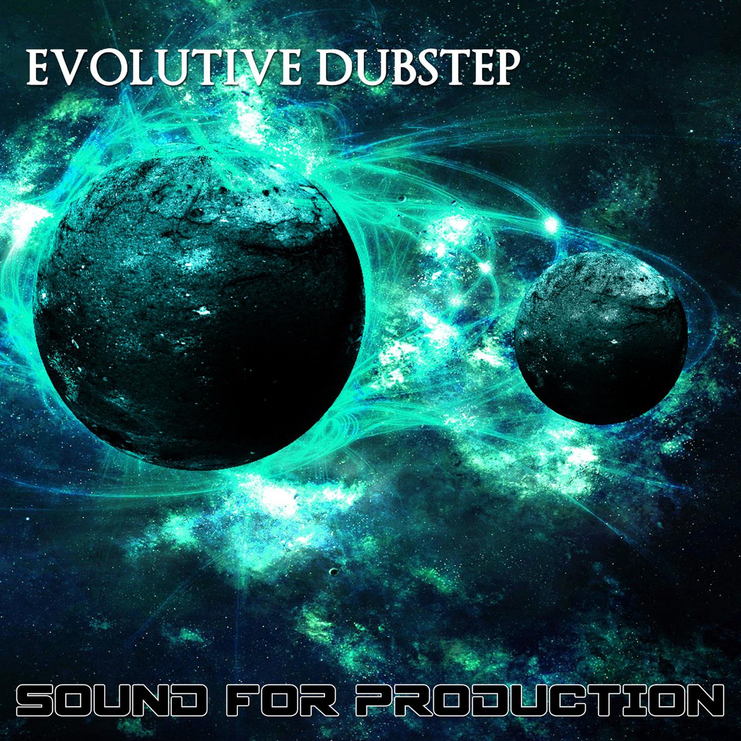 Sound For Production Evolutive Dubstep