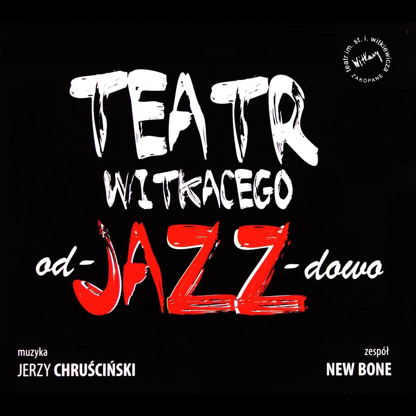 Teatr Witkacego Od-Jazz-Dowo