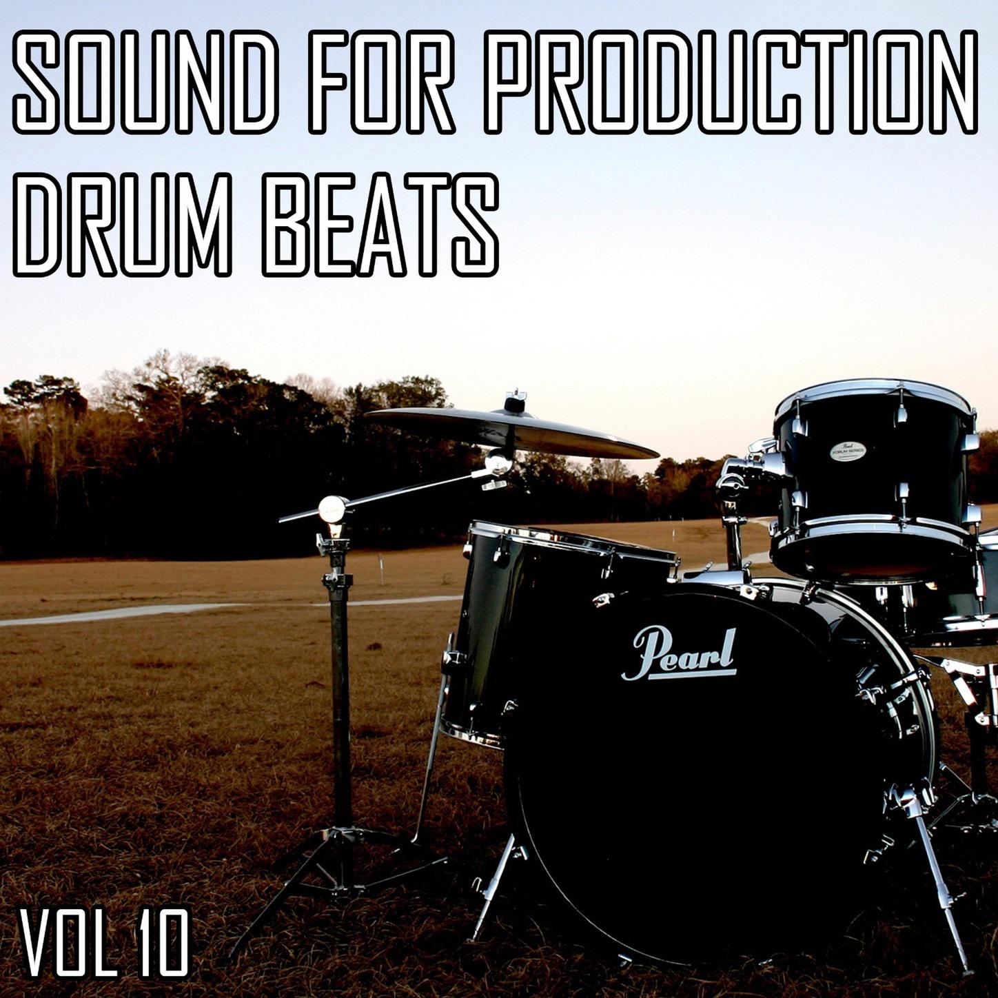 Sound For Production Drum Beats, Vol. 10