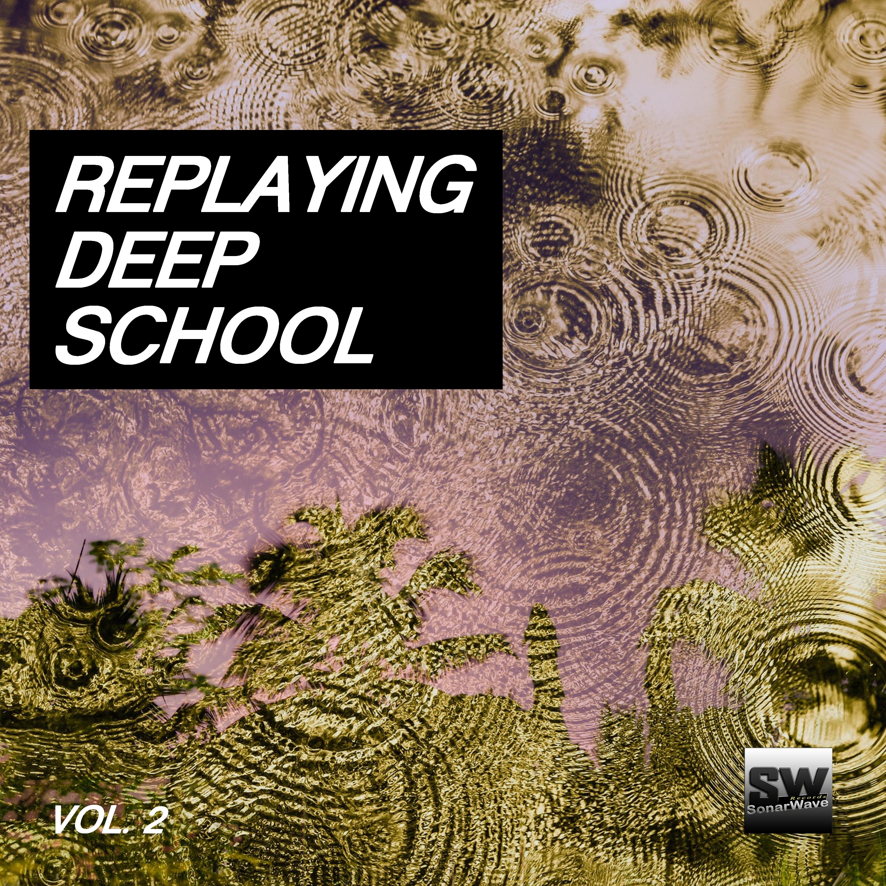 Replaying Deep School, Vol. 2