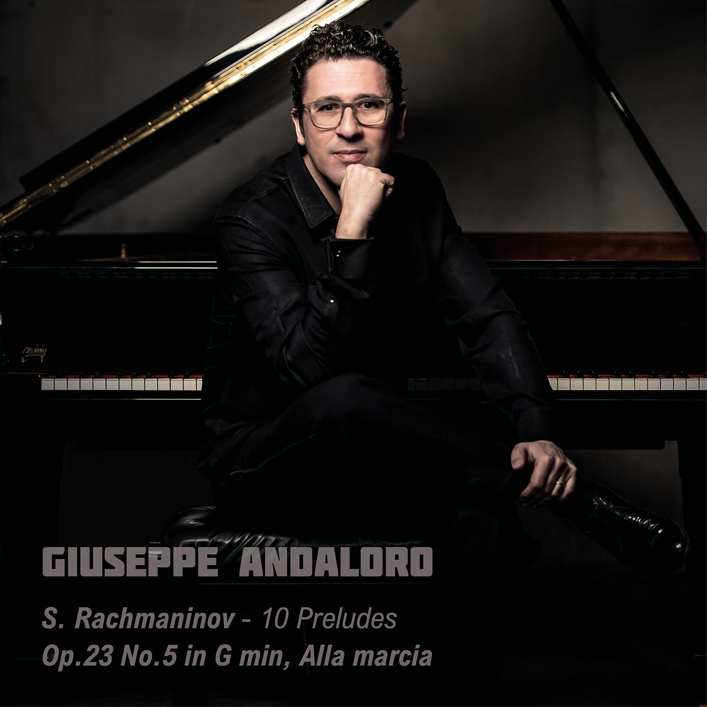 10 Preludes, Op. 23: No. 5 in G Minor, Alla marcia