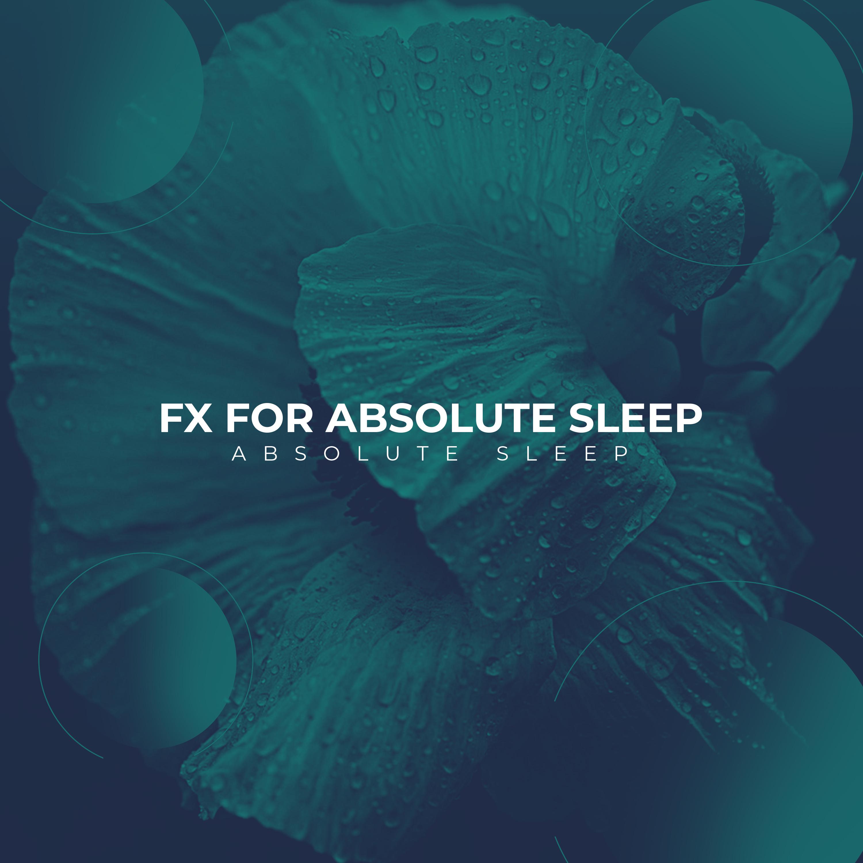 FX for Absolute Sleep