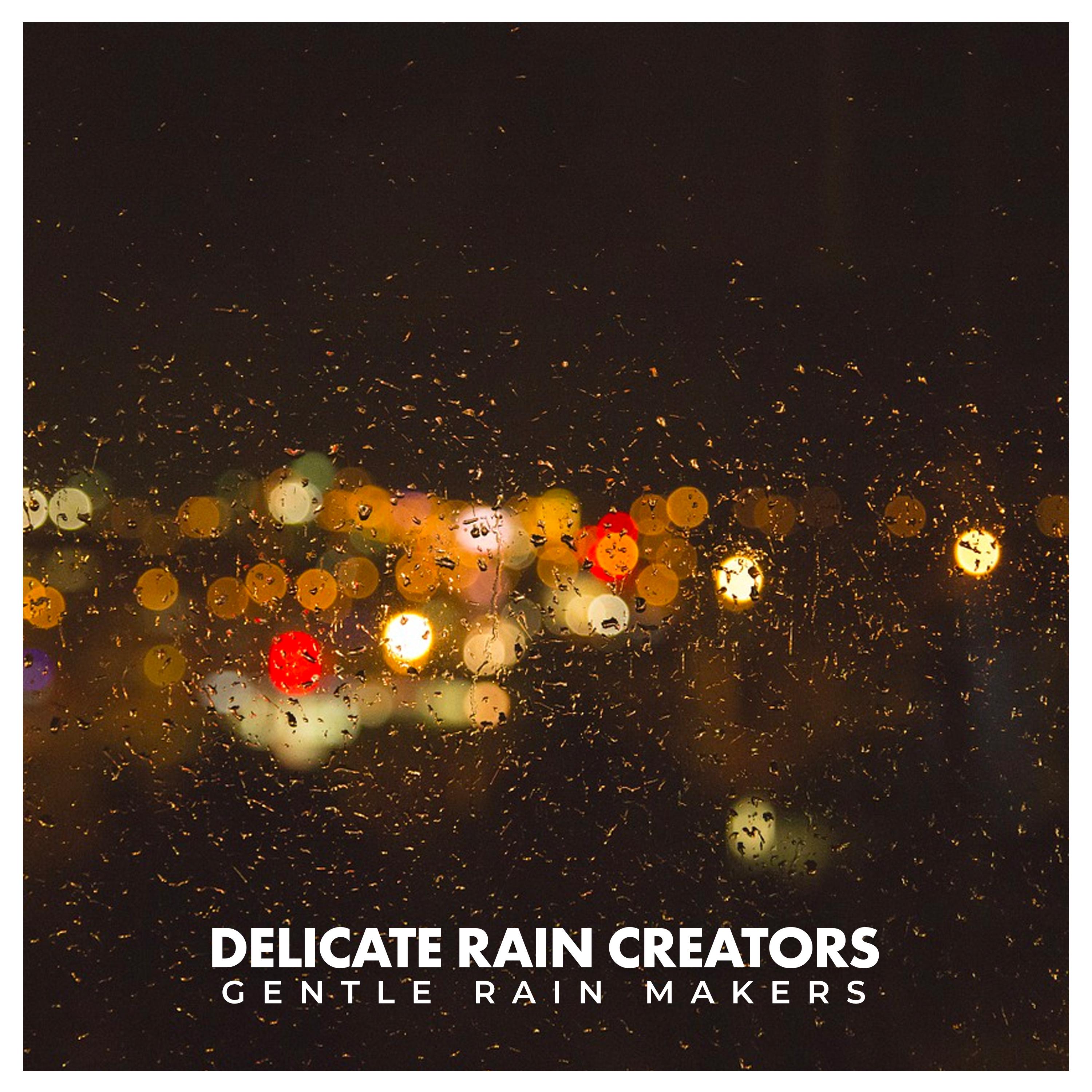 Delicate Rain Creators