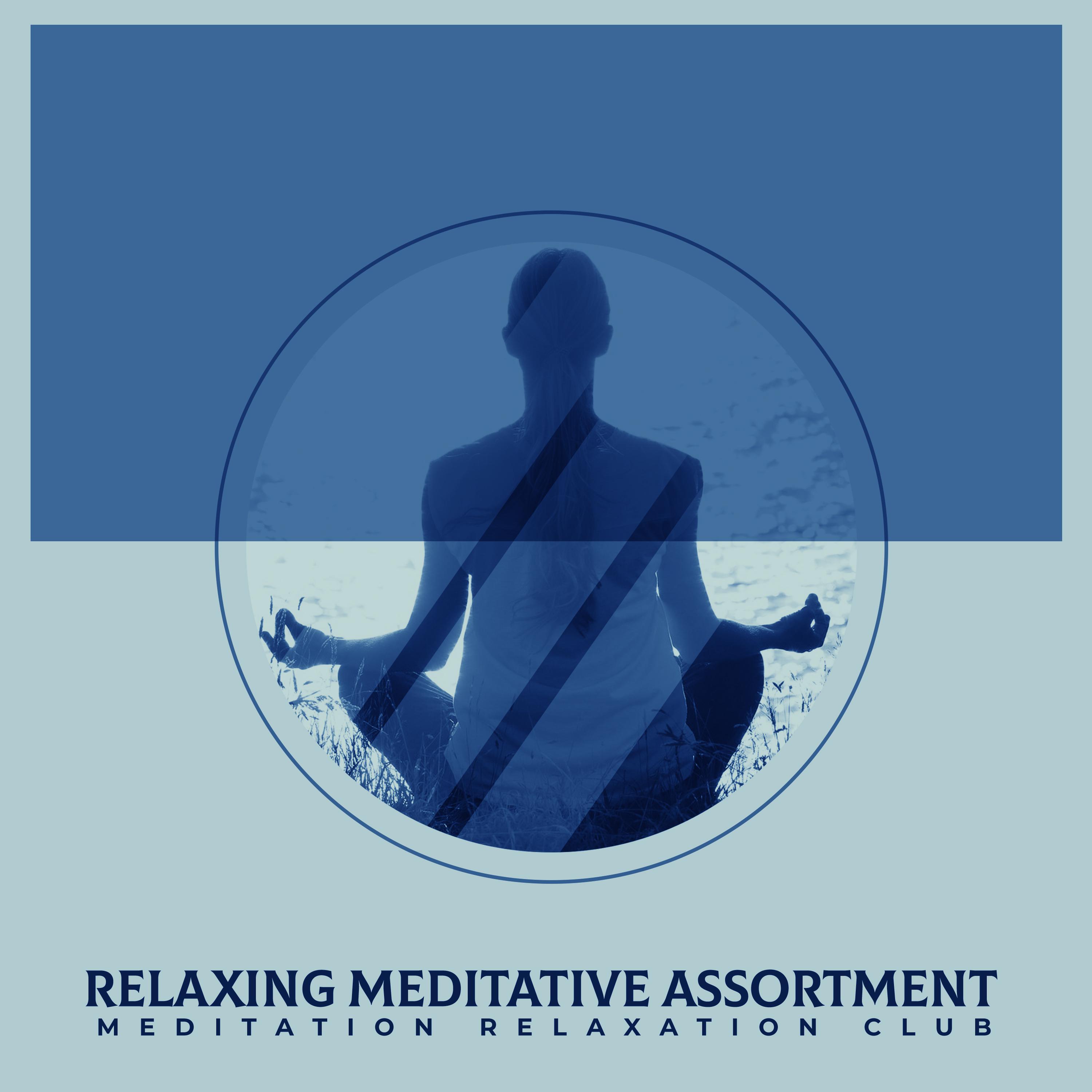Relaxing Meditative Assortment