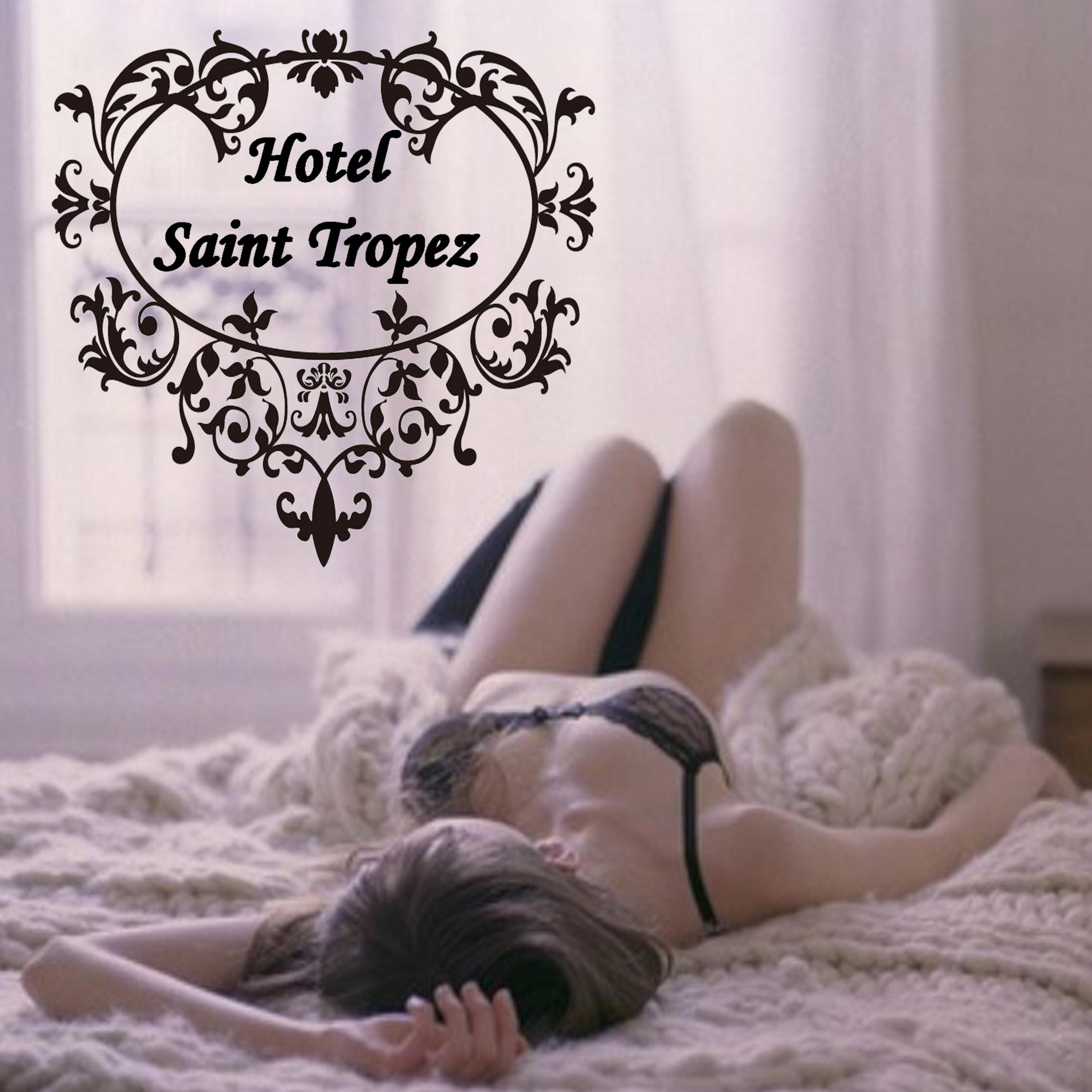 Hotel Saint Tropez - Just Chill & Laidback to the Coolest and Most Chilled-Out Beats & DJ Mix