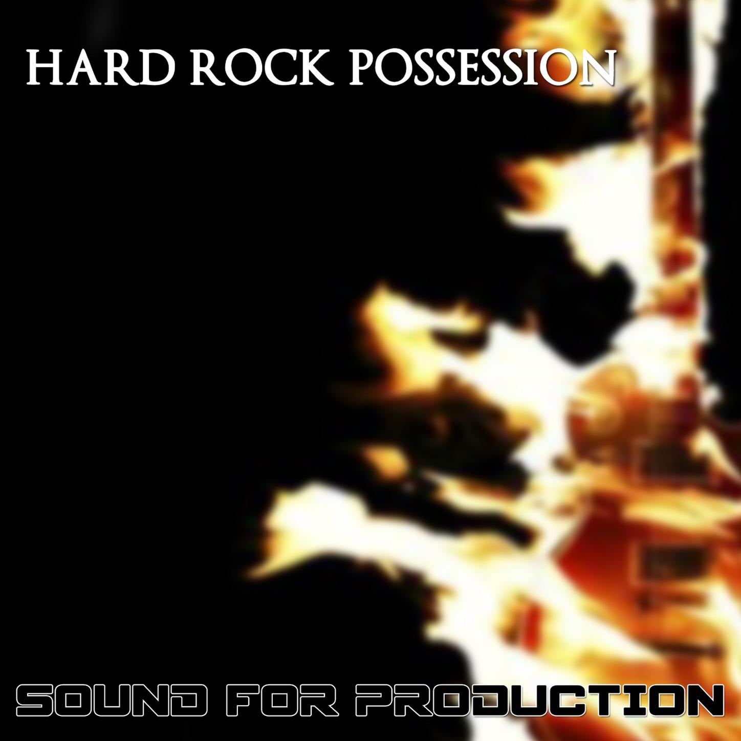 Sound For Production Hard Rock Possession