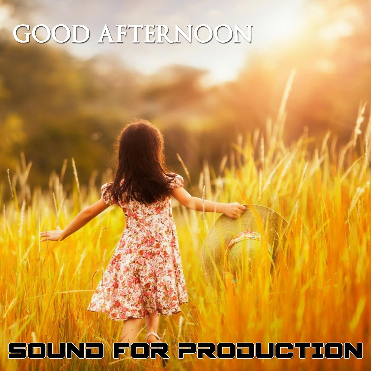 Sound For Production Good Afternoon