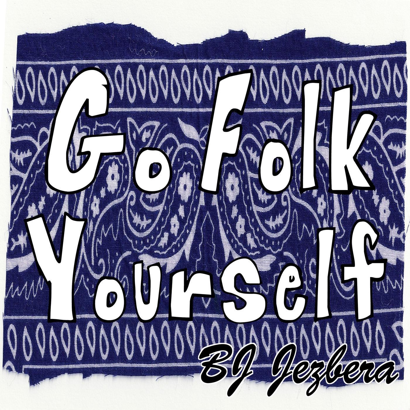 Go Folk Yourself