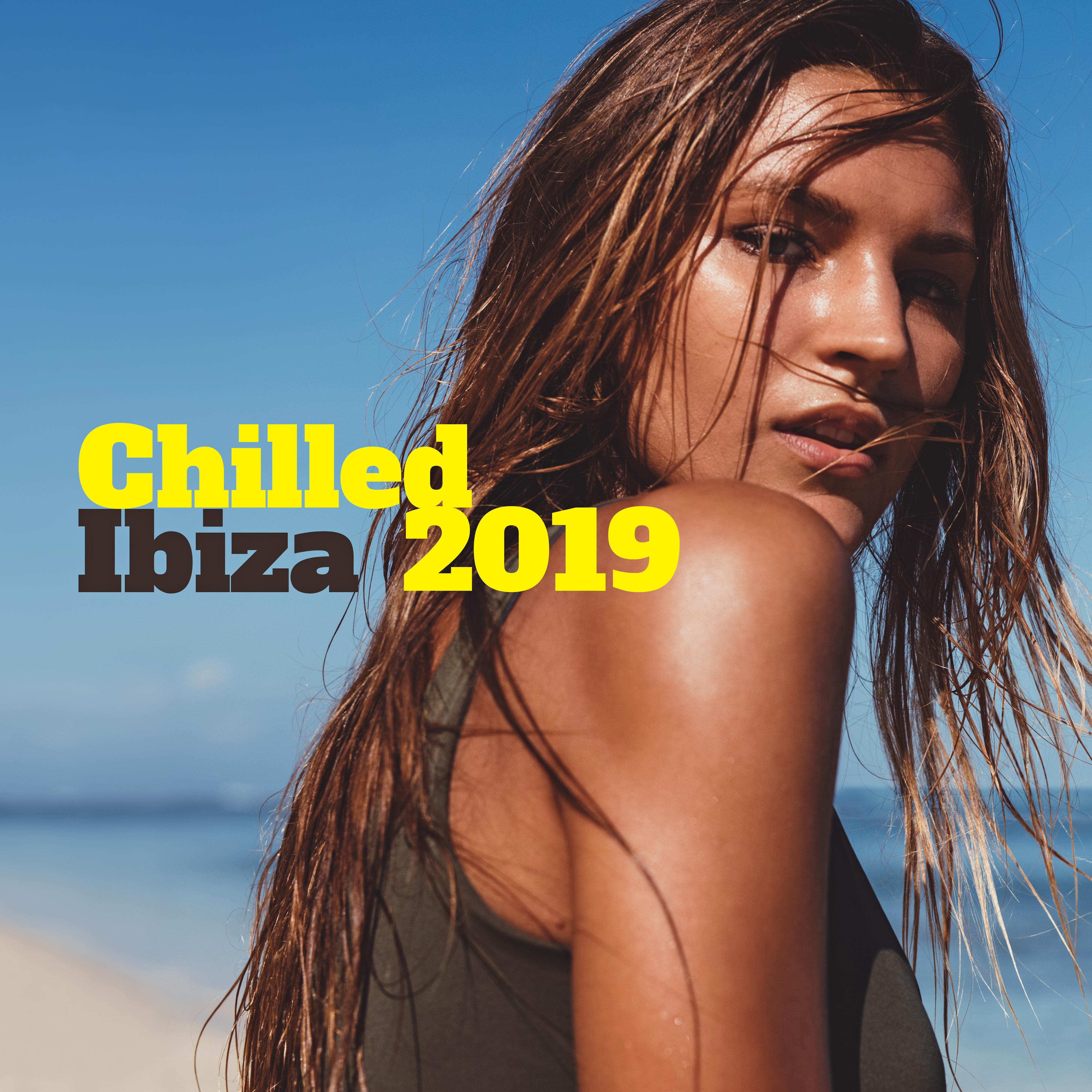 Chilled Ibiza 2019: Ibiza Chill Out, Lounge, Chillout ZONE, Reduce Stress, Bar Chillout, Beach Music, Relax, Rest, Ambient Chill
