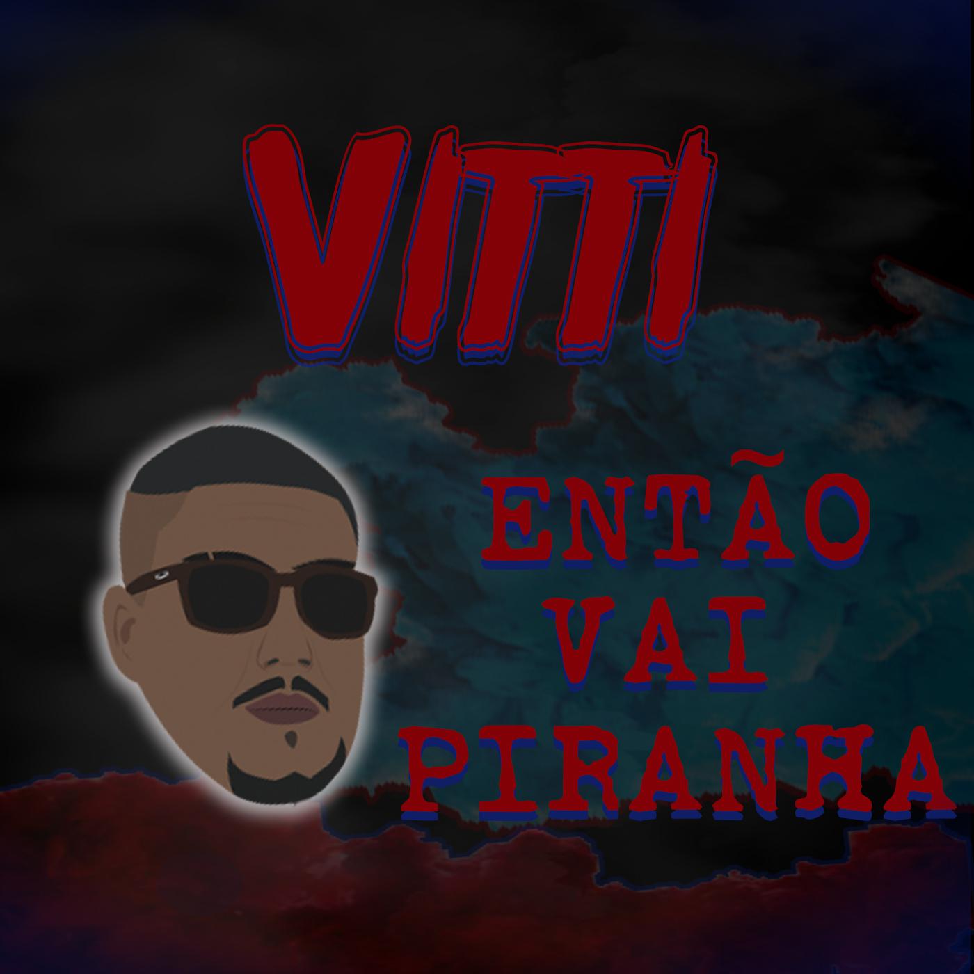 Então Vai Piranha