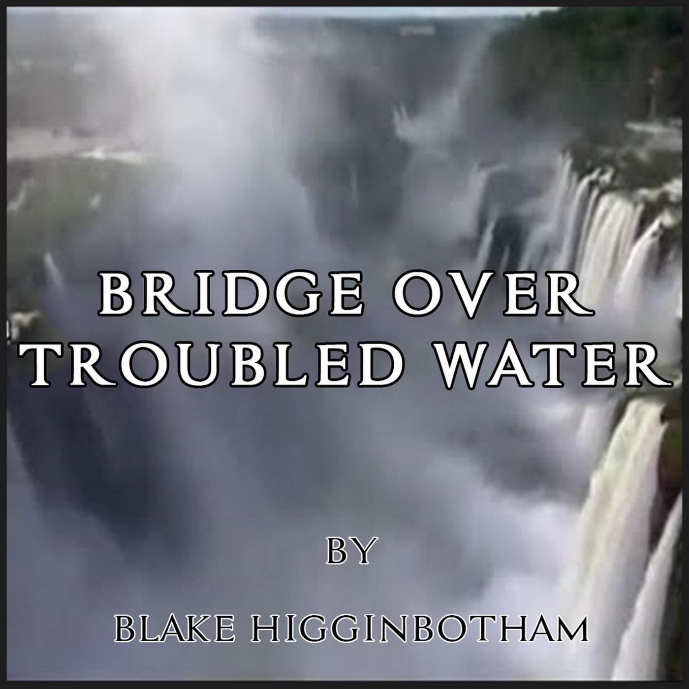 Bridge over Troubled Water