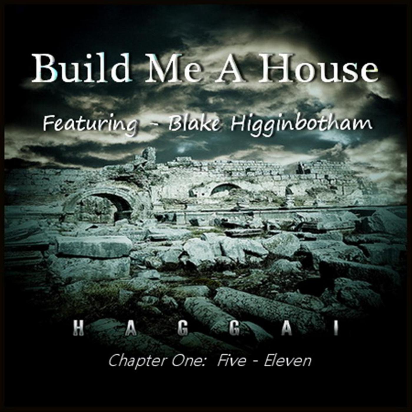 Build Me a House