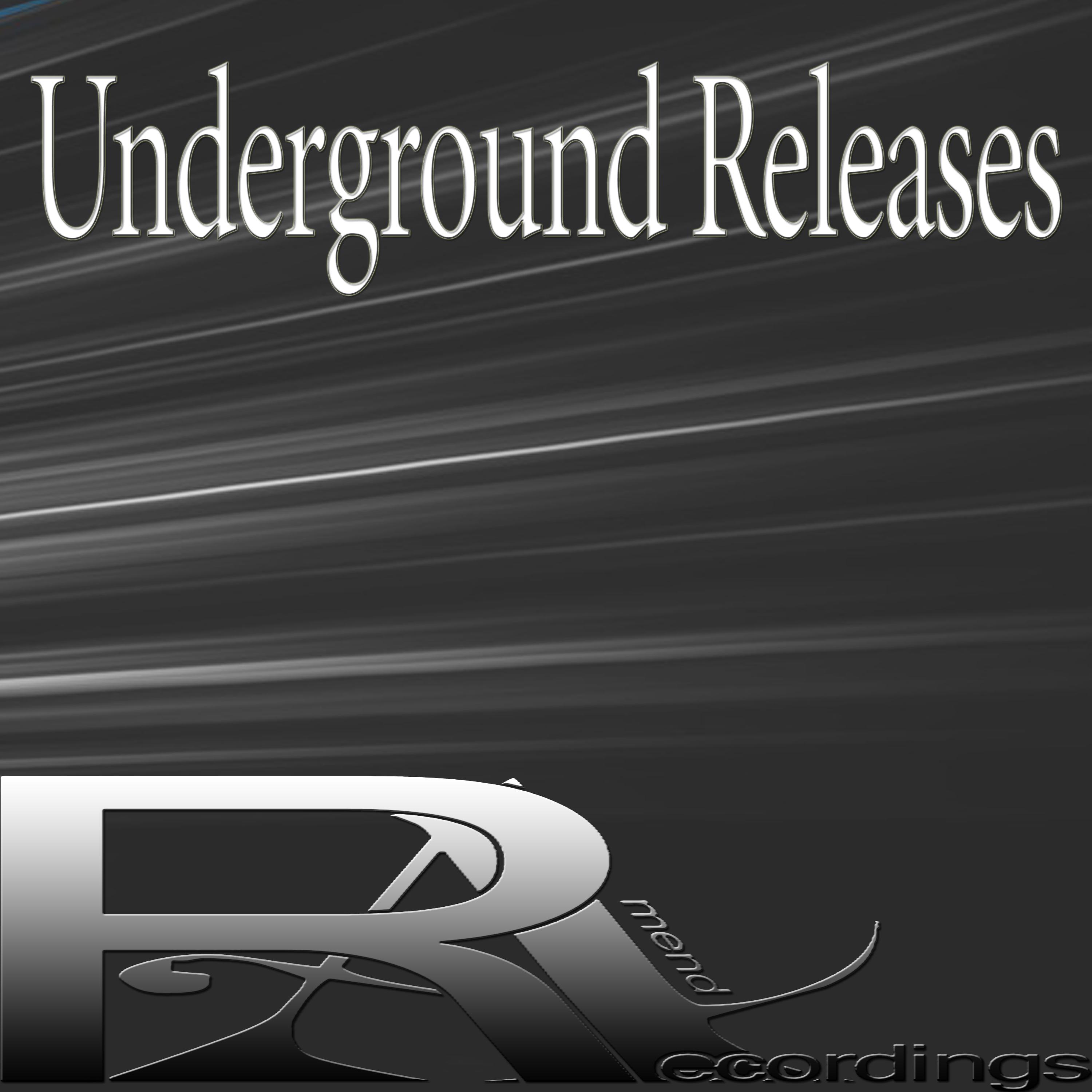 Underground Releases