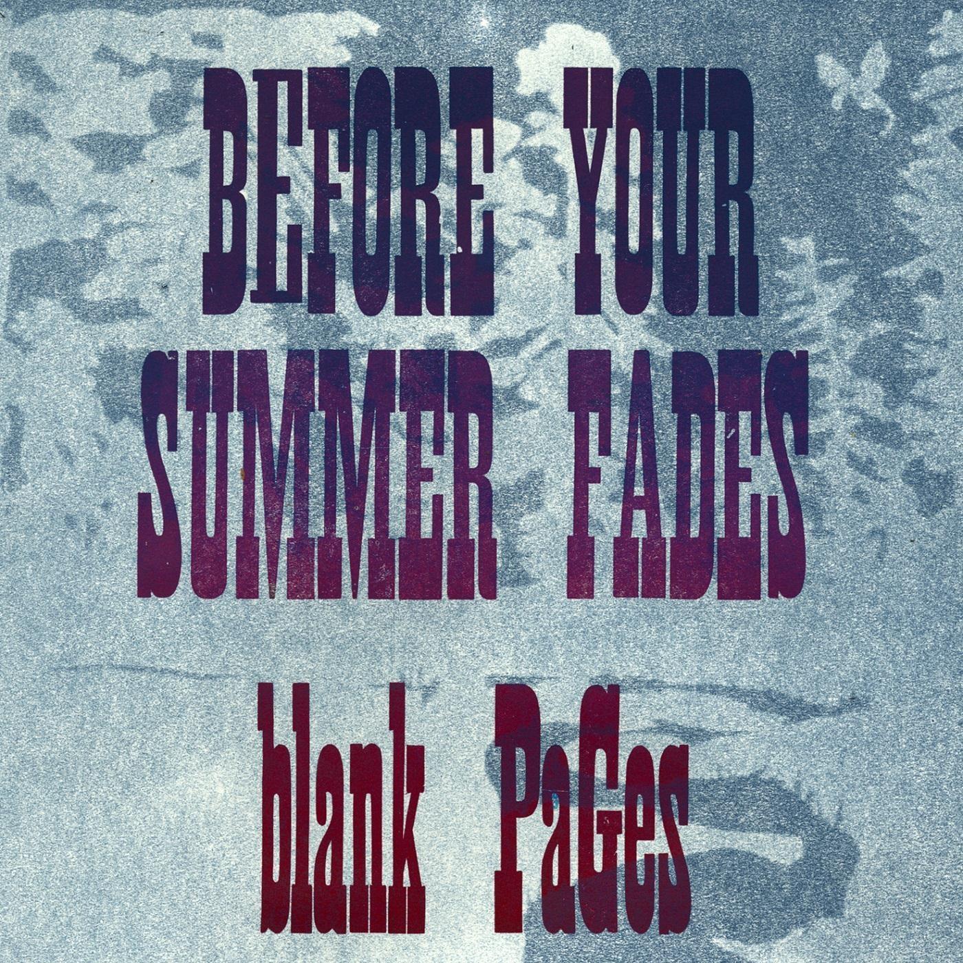 Before Your Summer Fades