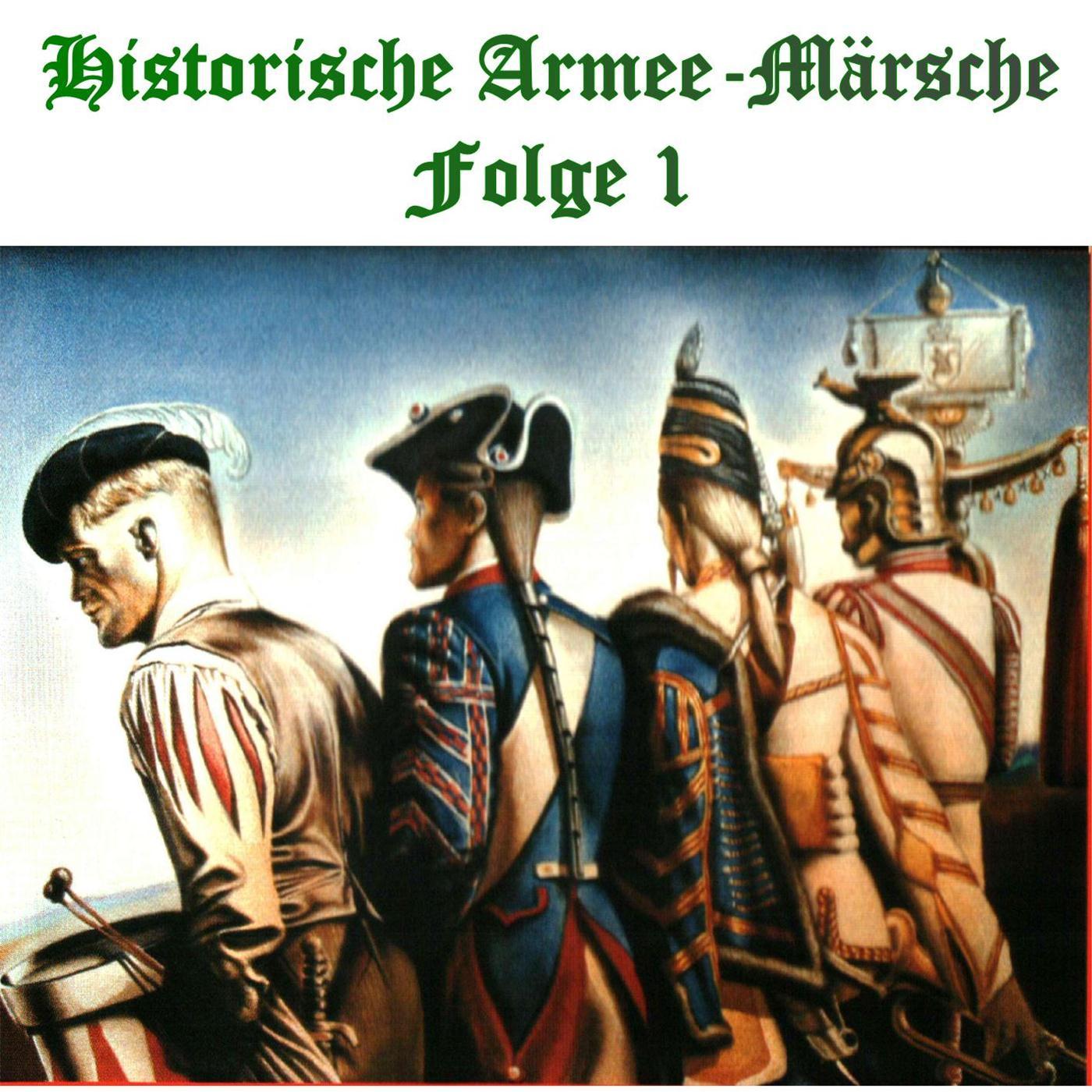 Historische Armee-Märsche Folge 1