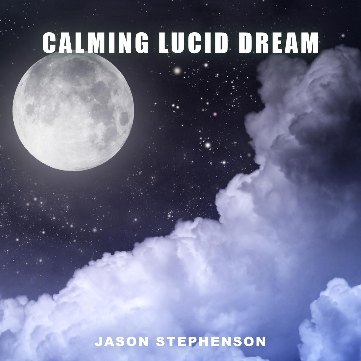 Calming Lucid Dream