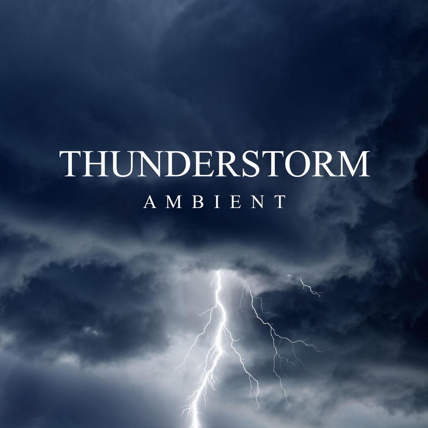 Thunderstorm Ambient