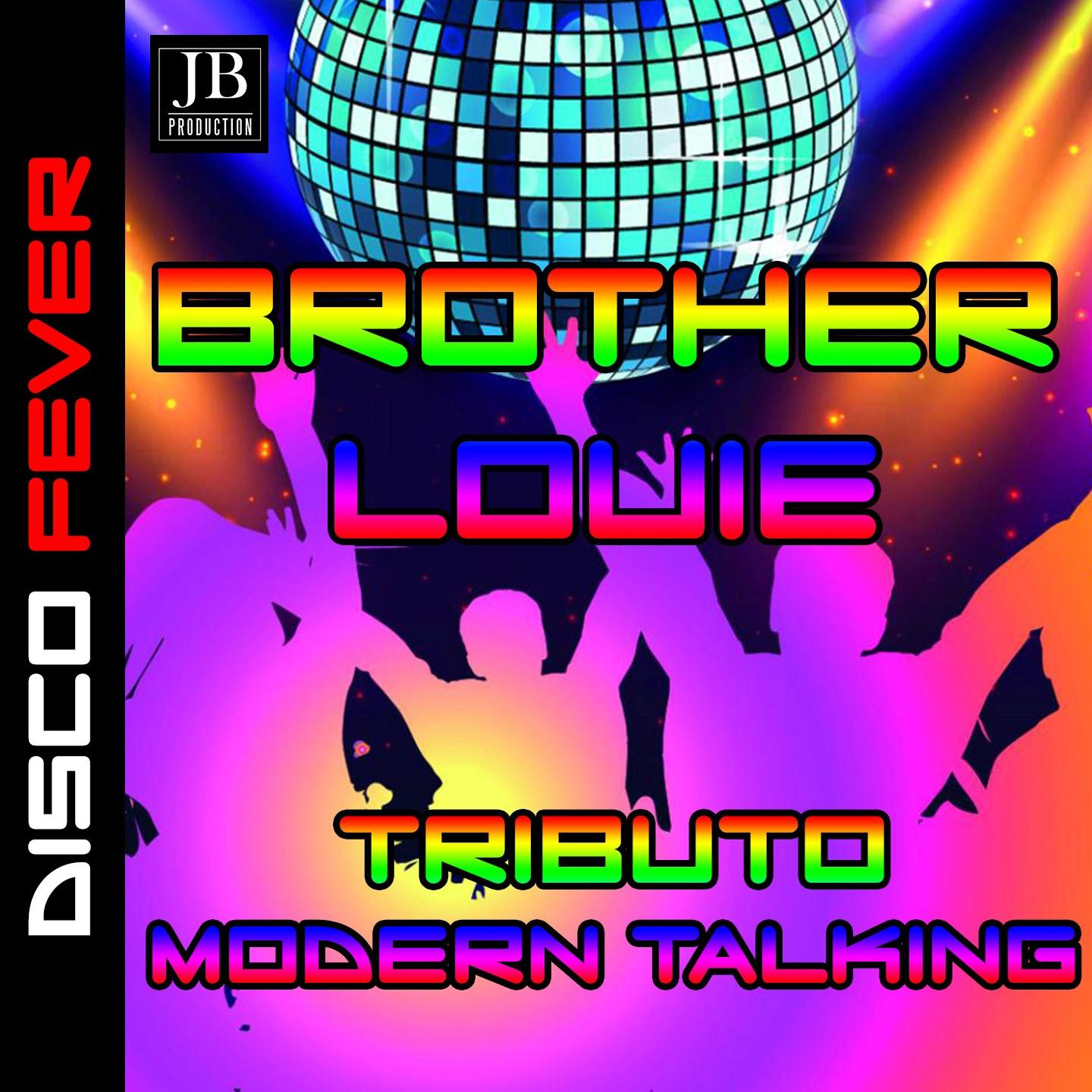 Brother Louie (Modern Talking 1985)