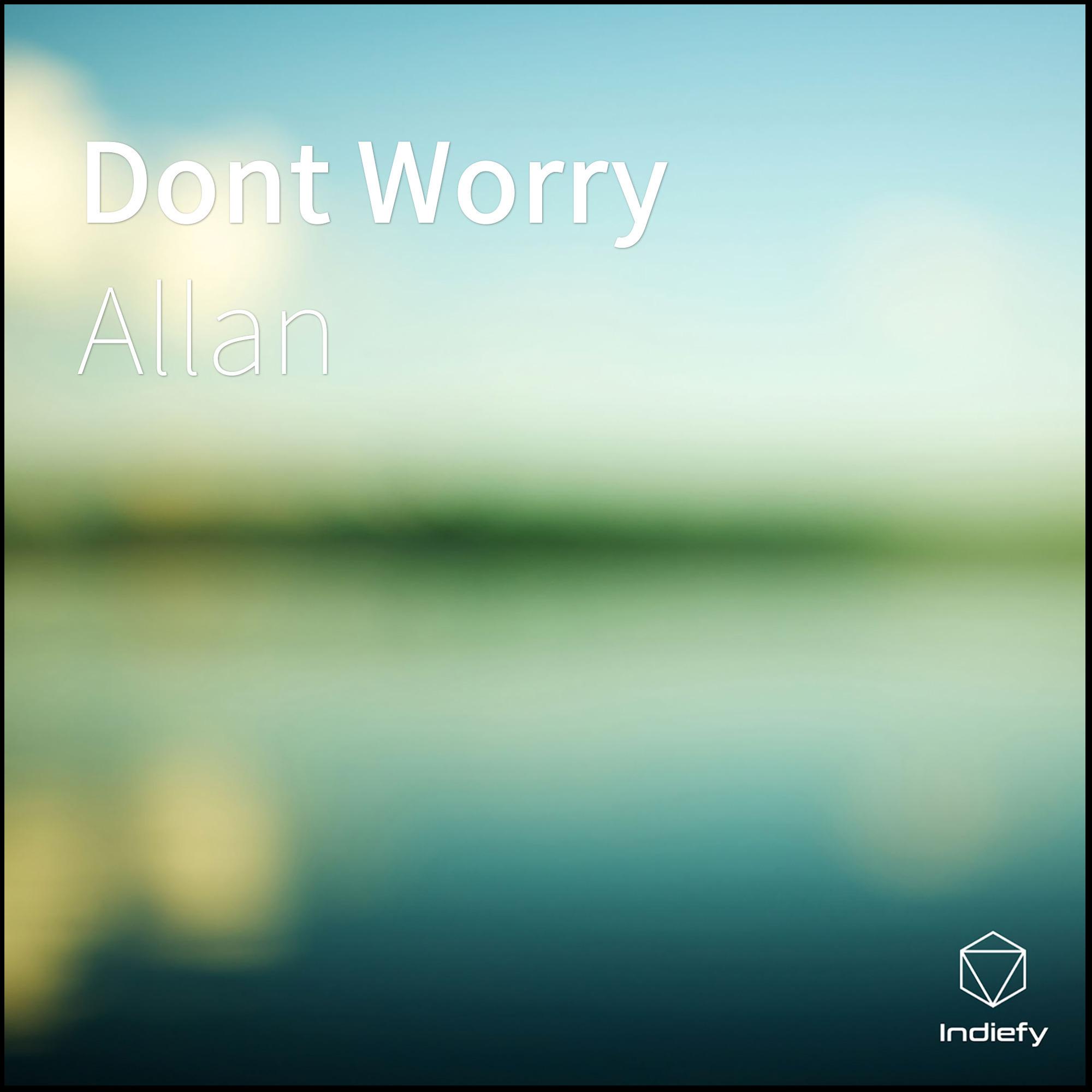 Dont Worry