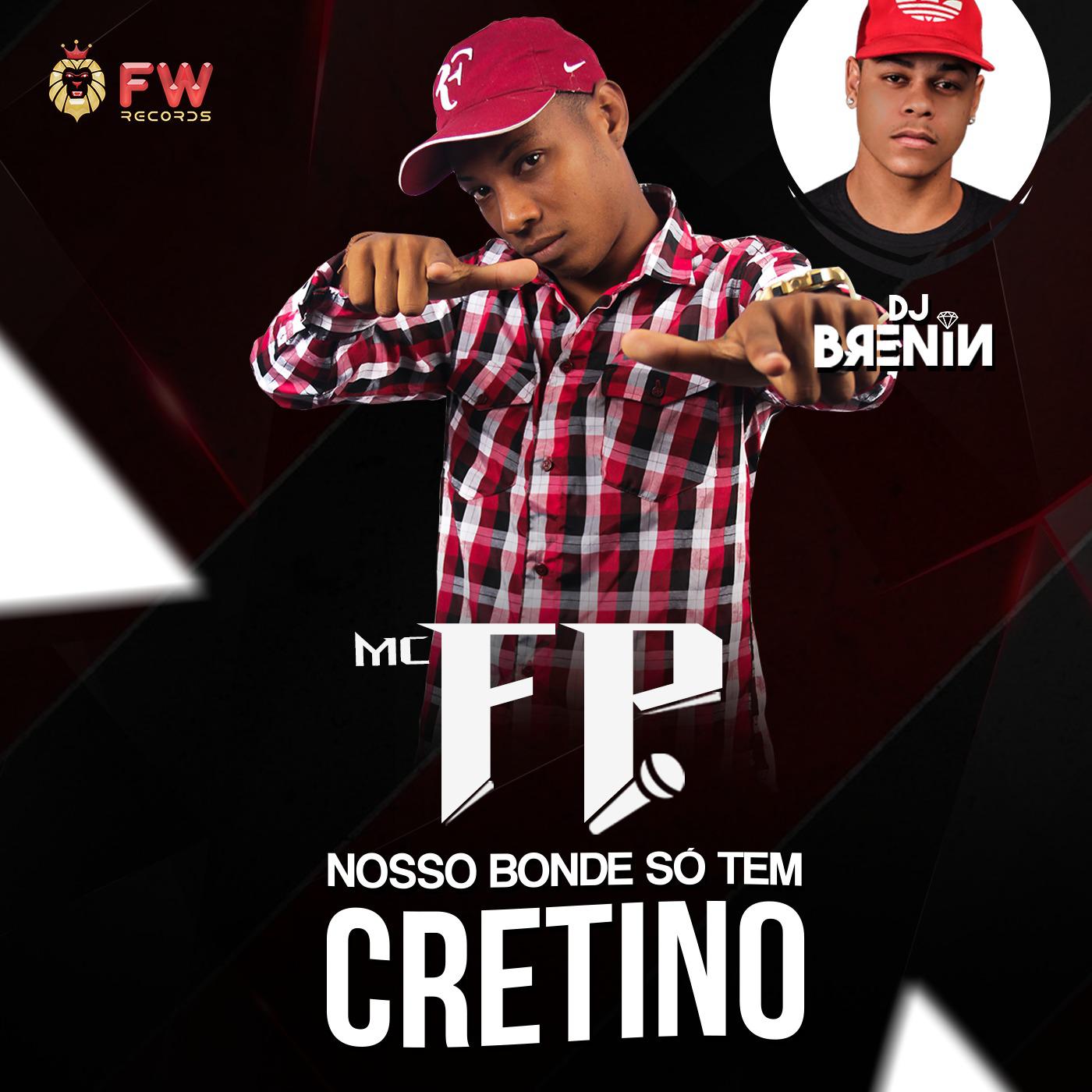 Nosso Bonde Só Tem Cretino