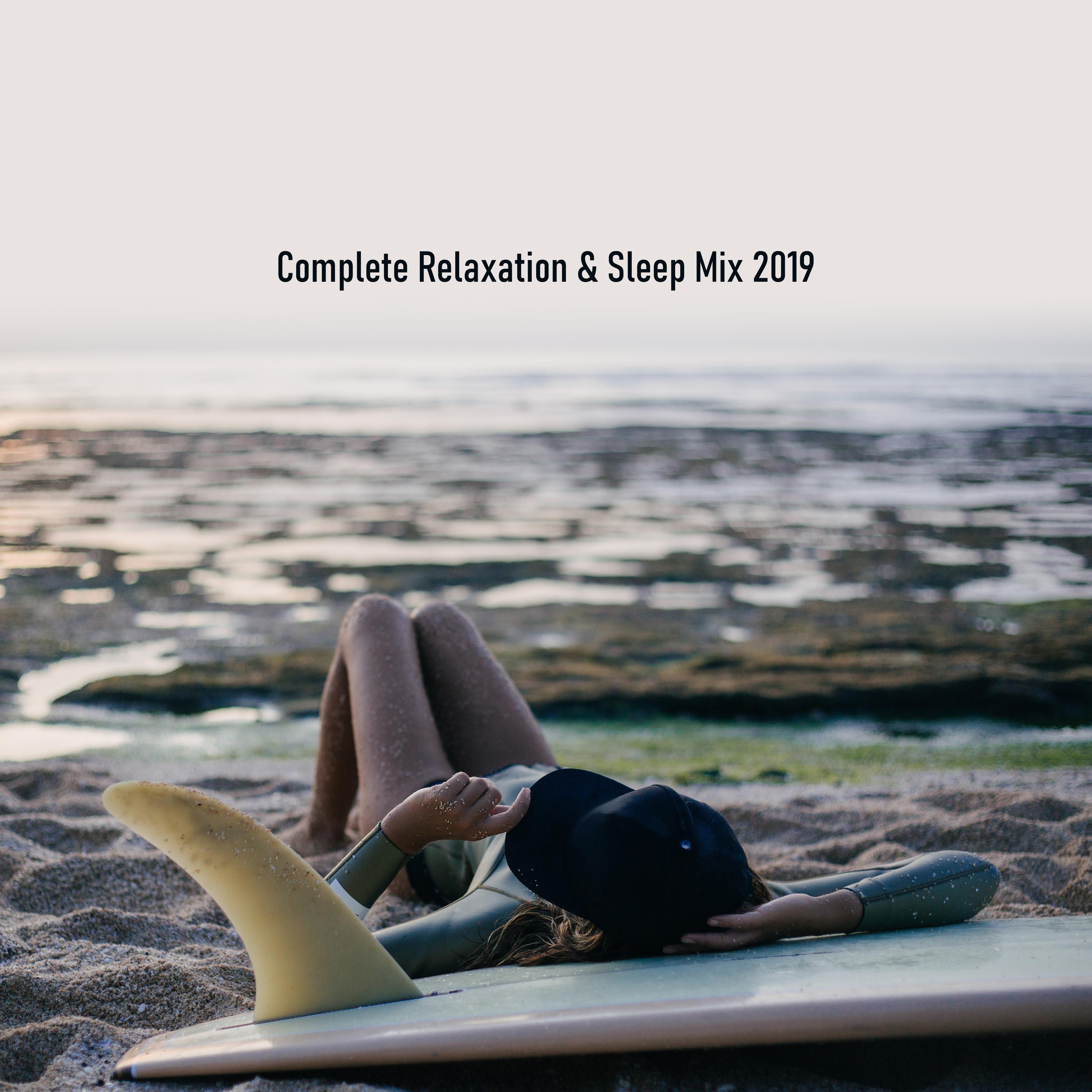 Complete Relaxation & Sleep Mix 2019: New Age Nature Music Collection, Soothing Piano Melodies with Sounds of Birds, Forest, Water & Many More