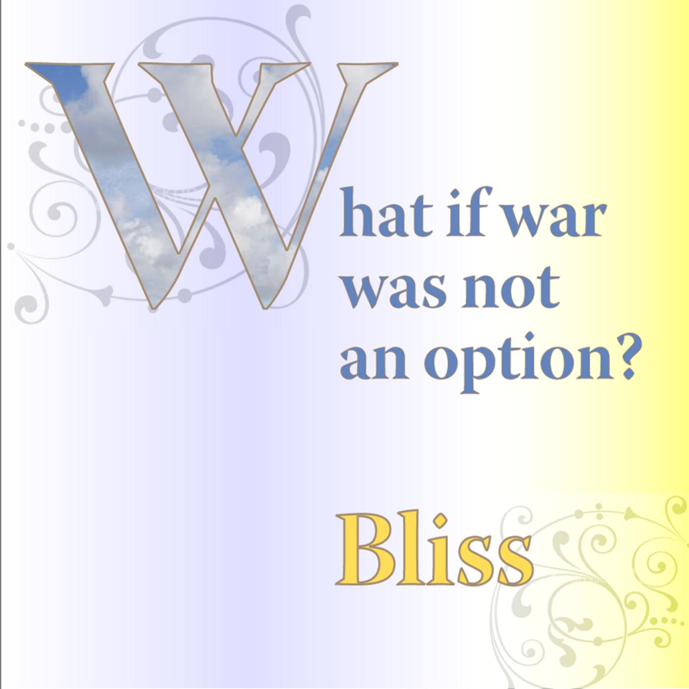 What If War Was Not An Option