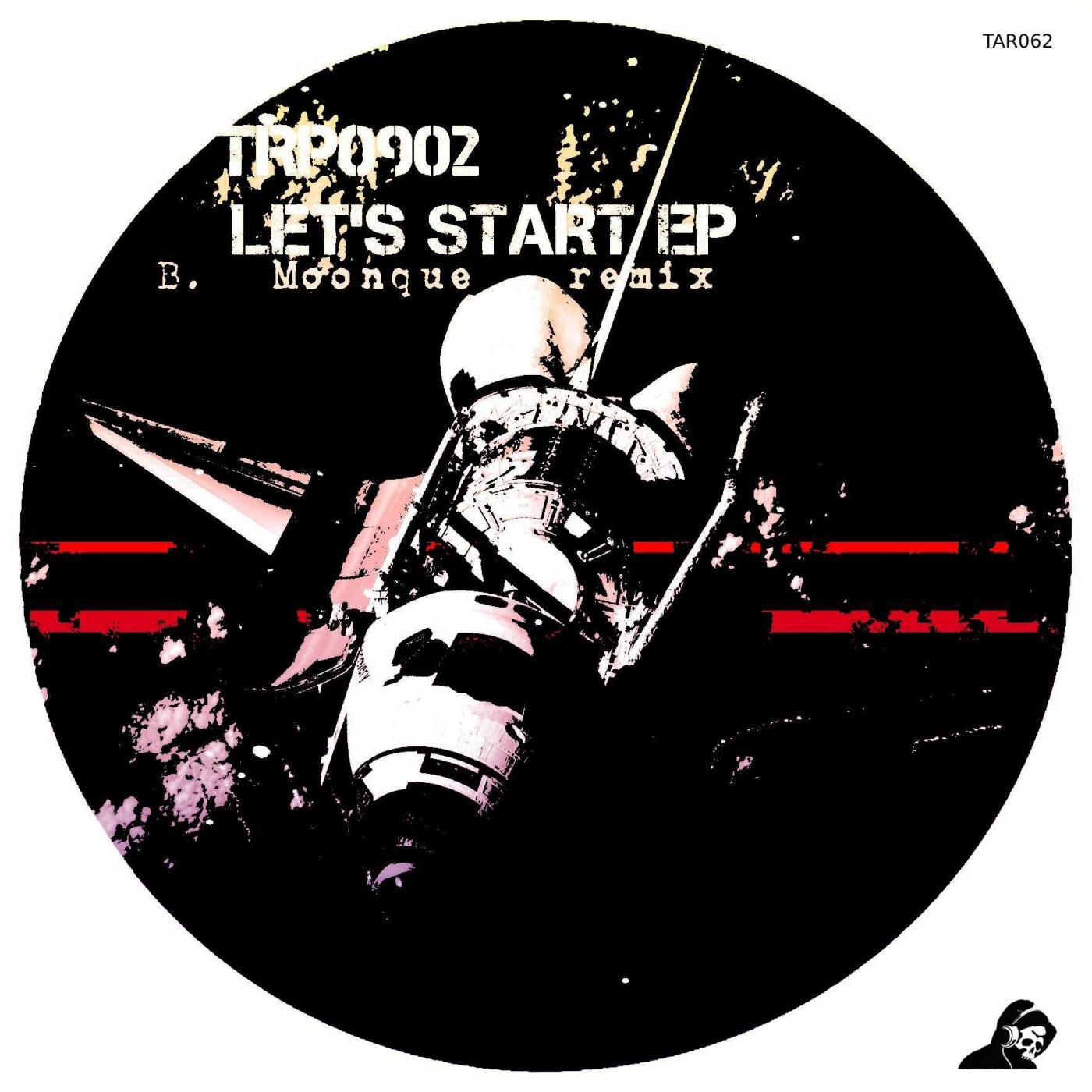 Let's Start EP Incl. (B.Moonque Remix)