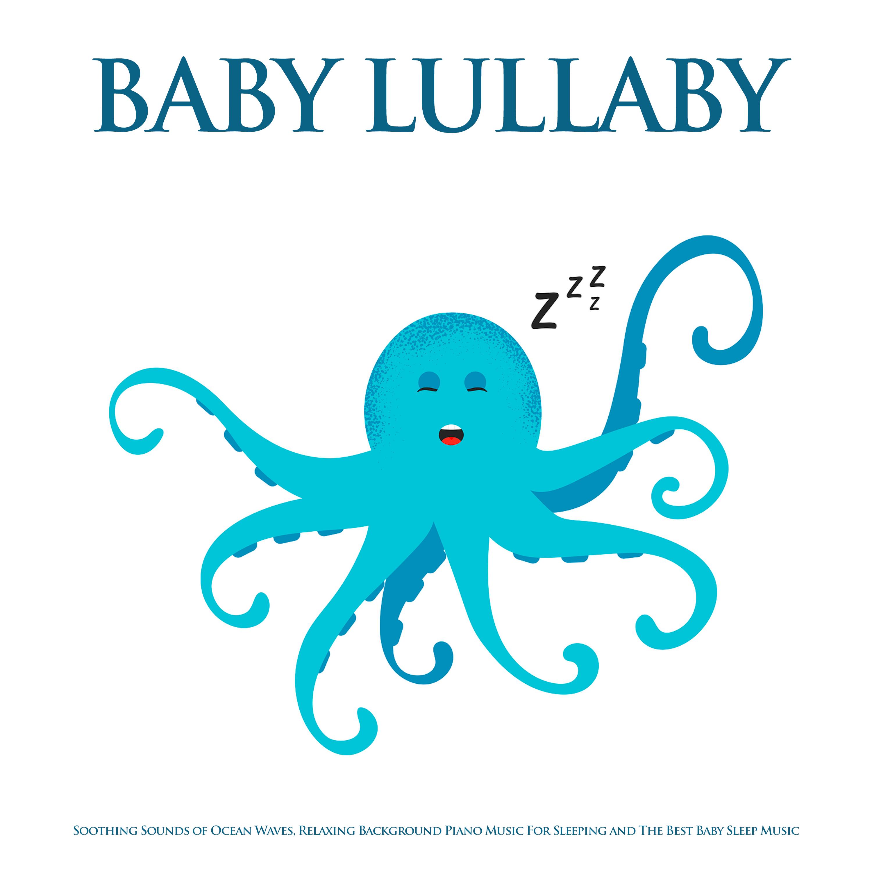 Baby Lullaby - Music and Ocean Waves For Babies