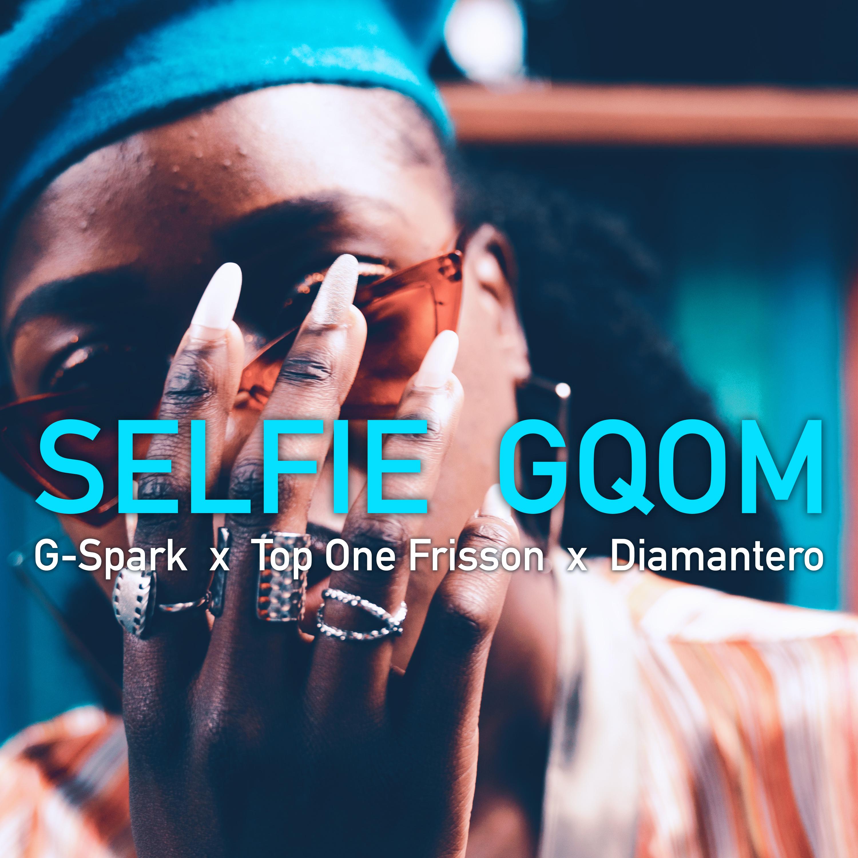 Selfie Gqom