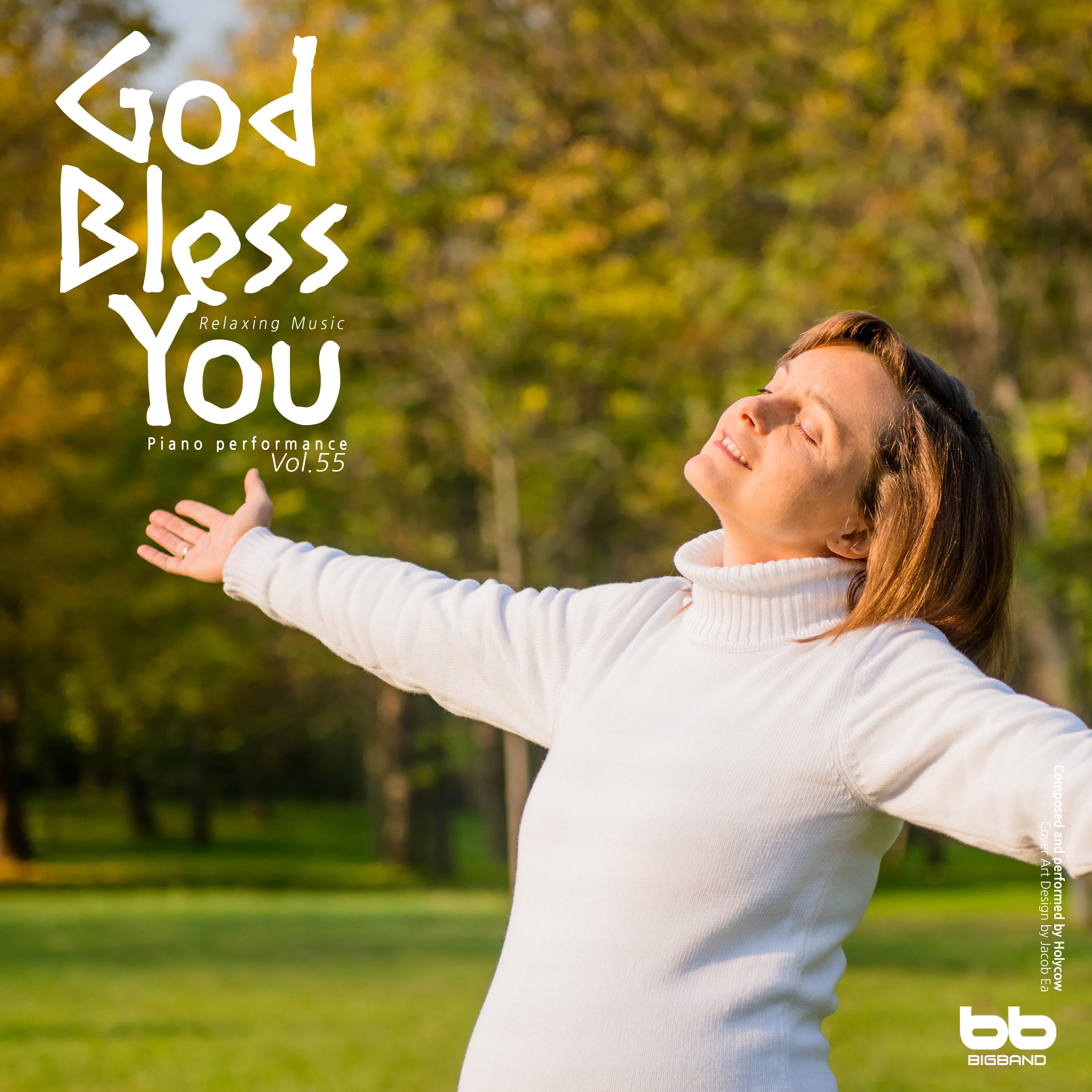 God Bless You, Vol. 55 (Hymn Piano, Meditation Prayer, Dawn Prayer, Relaxation)