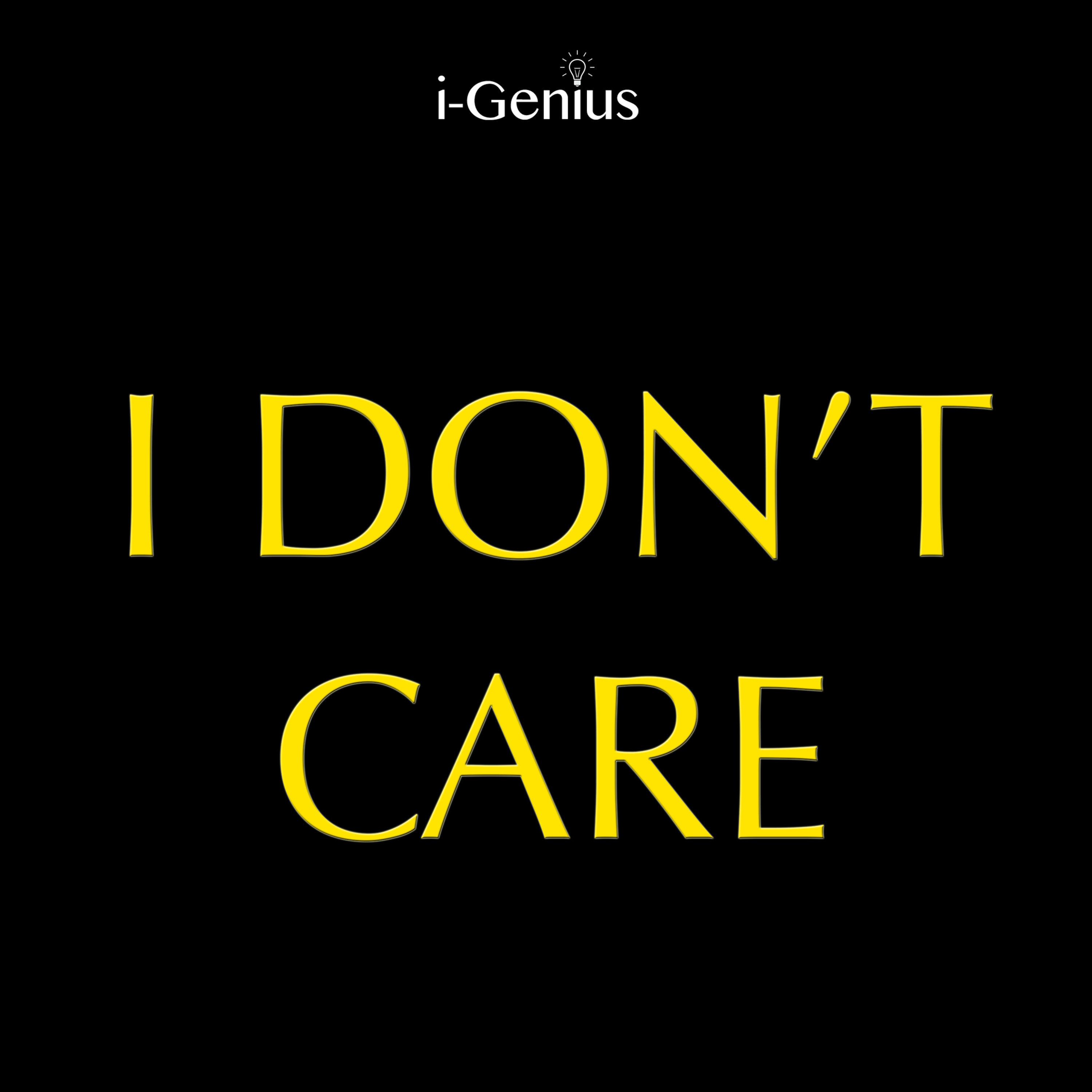 I Don't Care