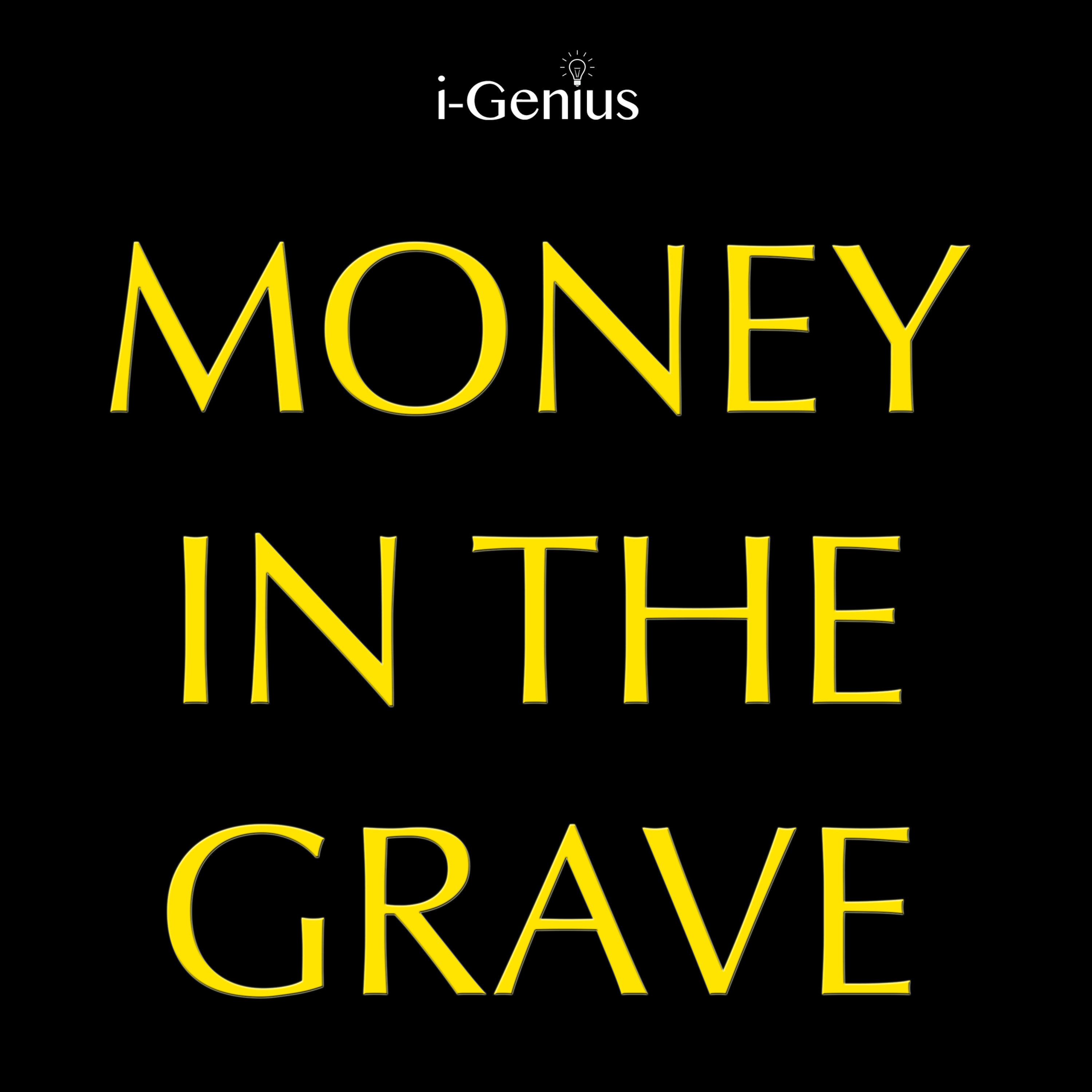 Money In The Grave