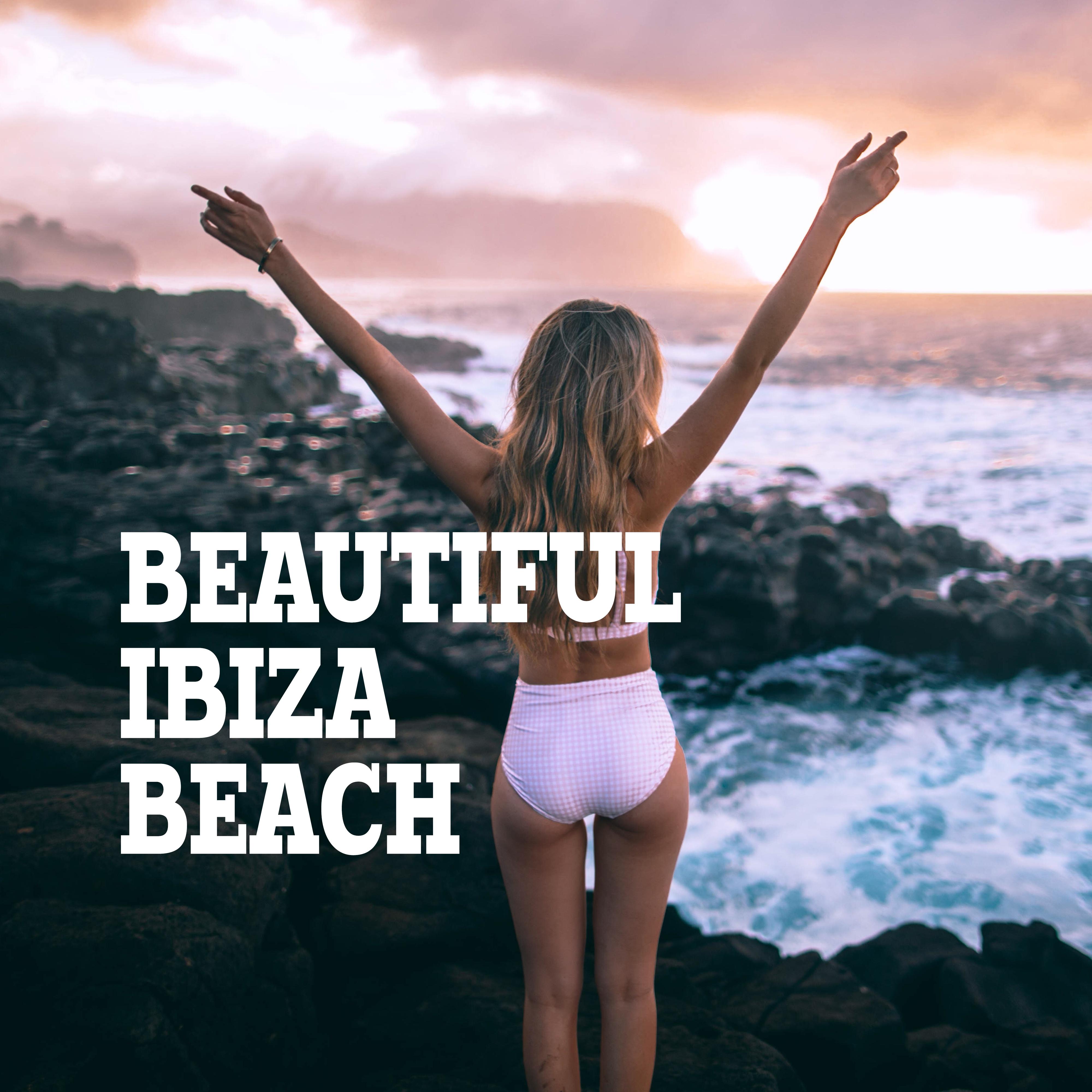 Beautiful Ibiza Beach: Chilled Ibiza, Lounge, Summer Beats, Total Ibiza Chill Out, Exotic Chill Vibes, Chill Out 2019