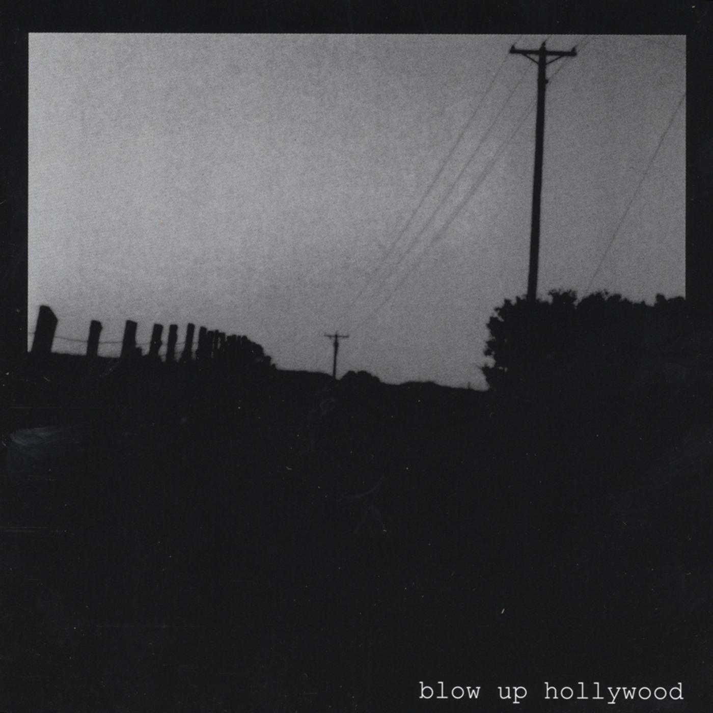 blow up hollywood