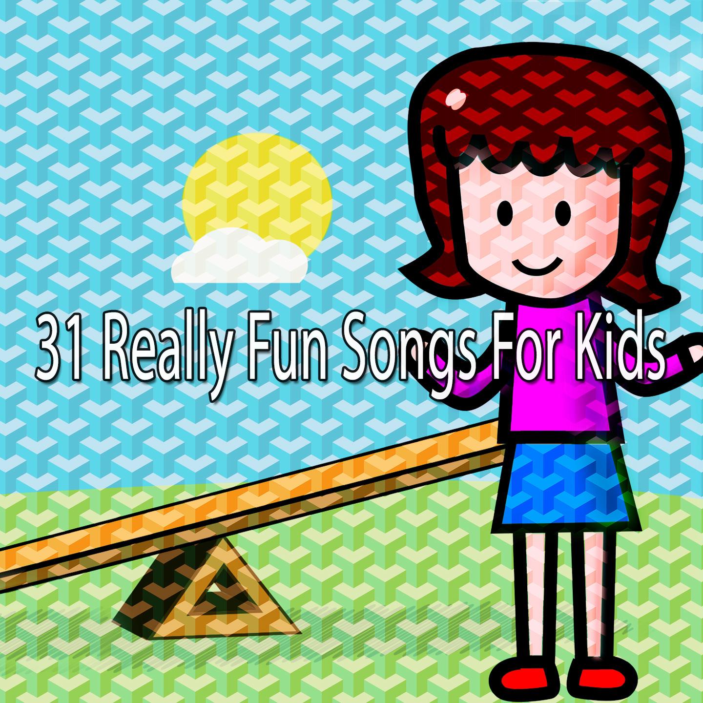 31 Really Fun Songs for Kids