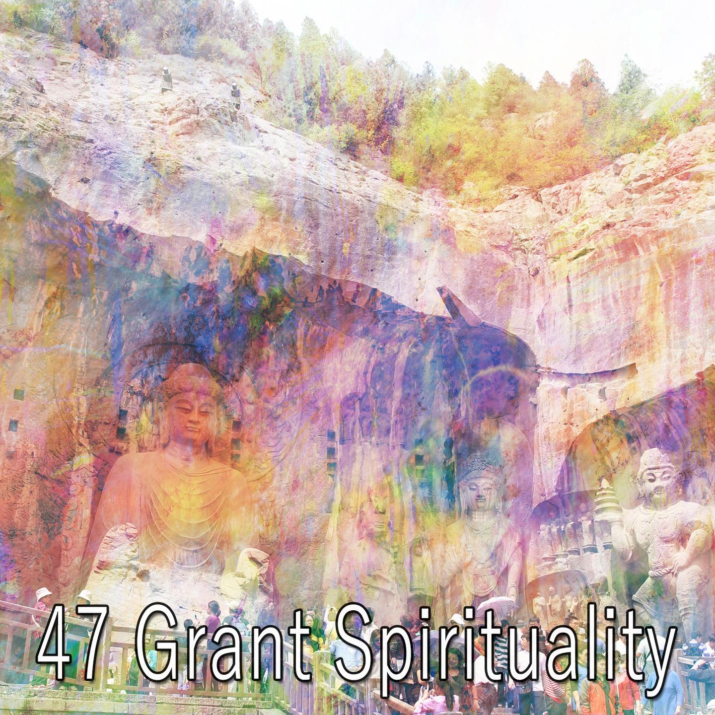 47 Grant Spirituality