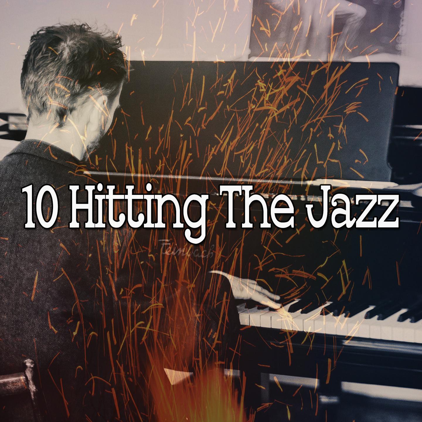 10 Hitting the Jazz