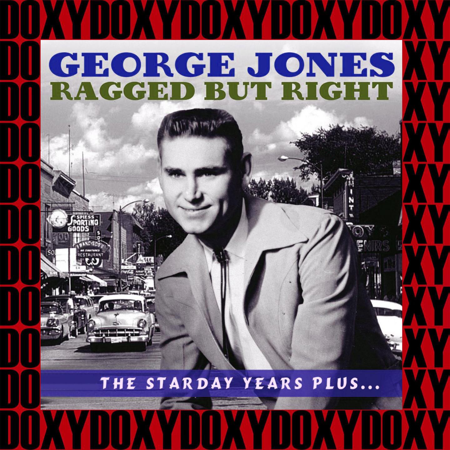 Ragged But Right: The Starday Years Plus..., Vol.2 (Remastered Version) (Doxy Collection)