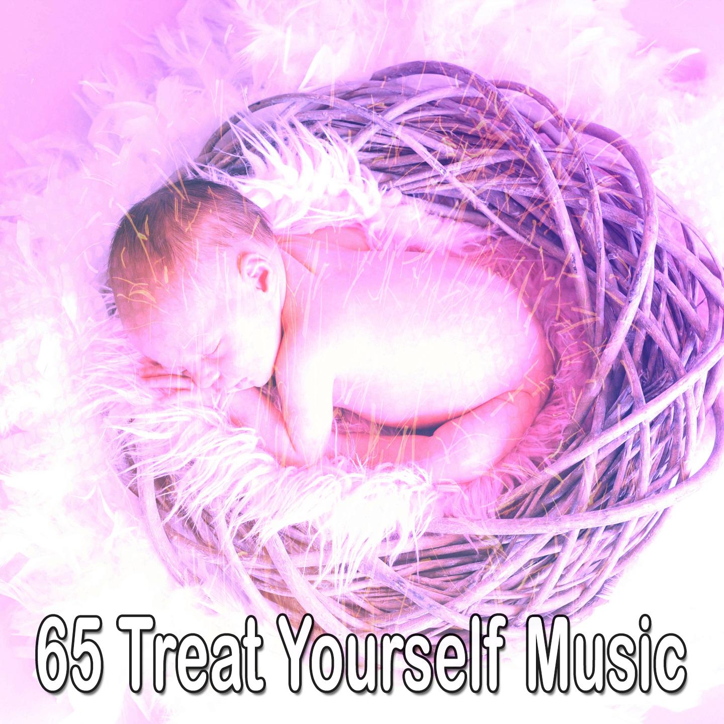 65 Treat Yourself Music