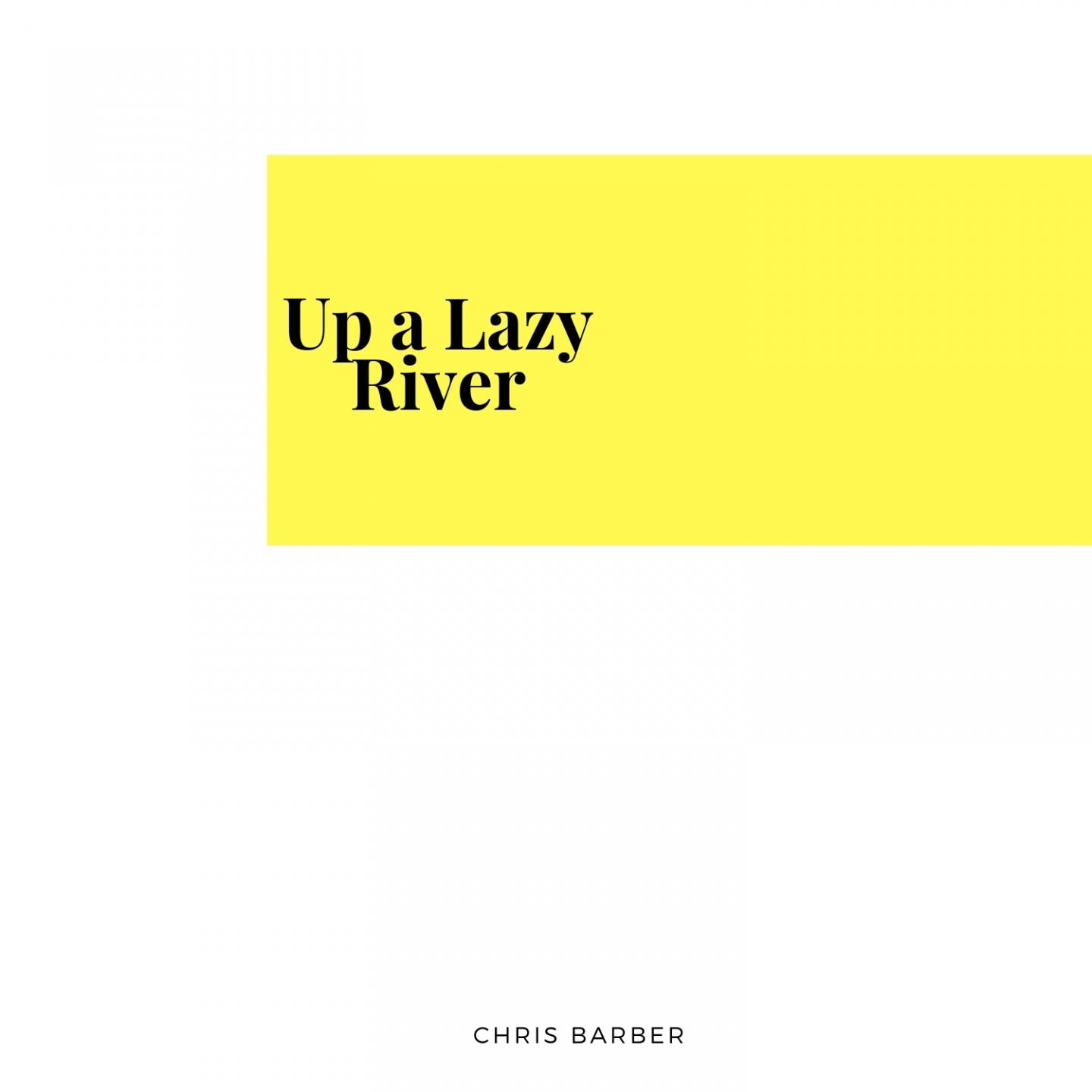 Up a Lazy River