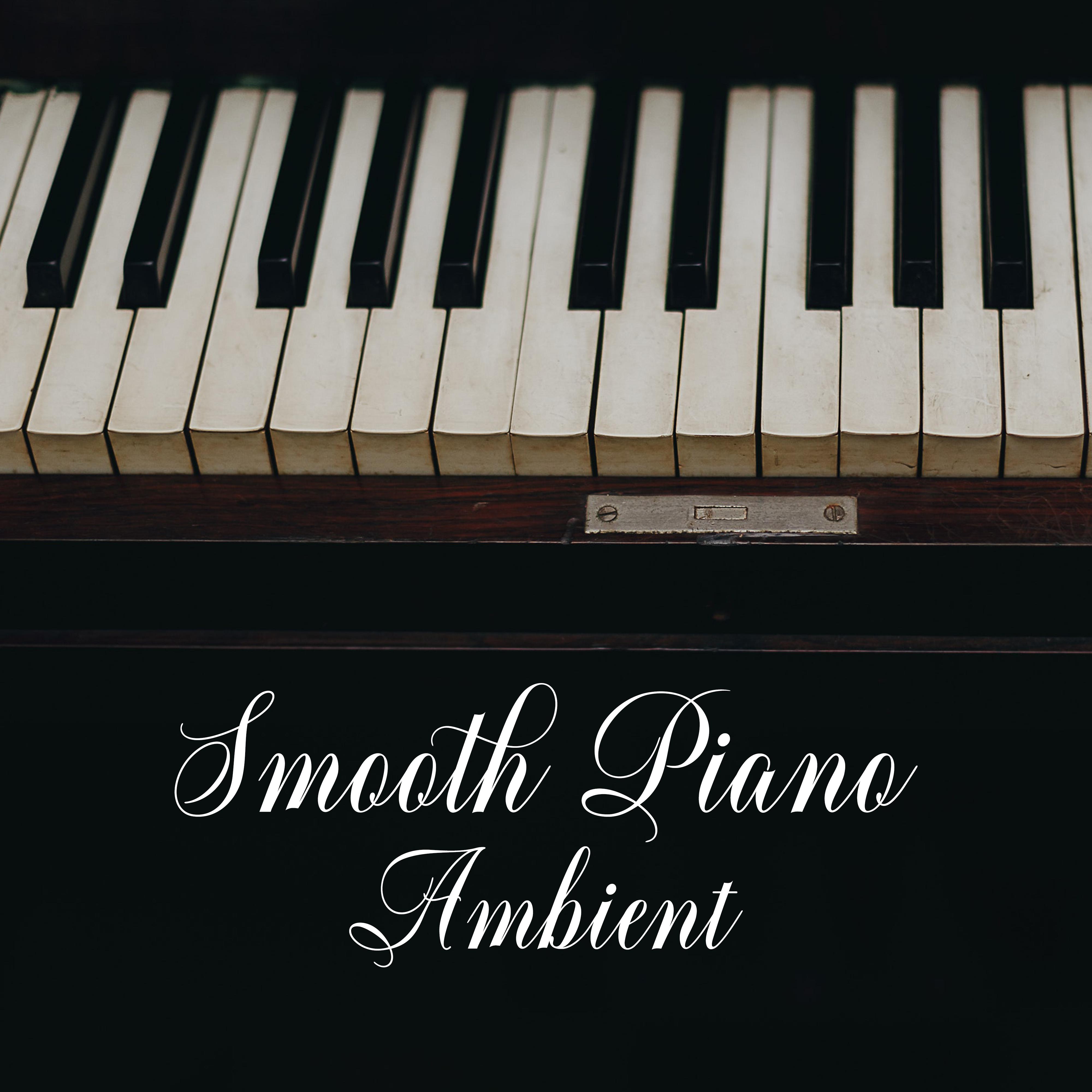 Smooth Piano Ambient: Instrumental Jazz Music Ambient 2019, Piano Relaxation