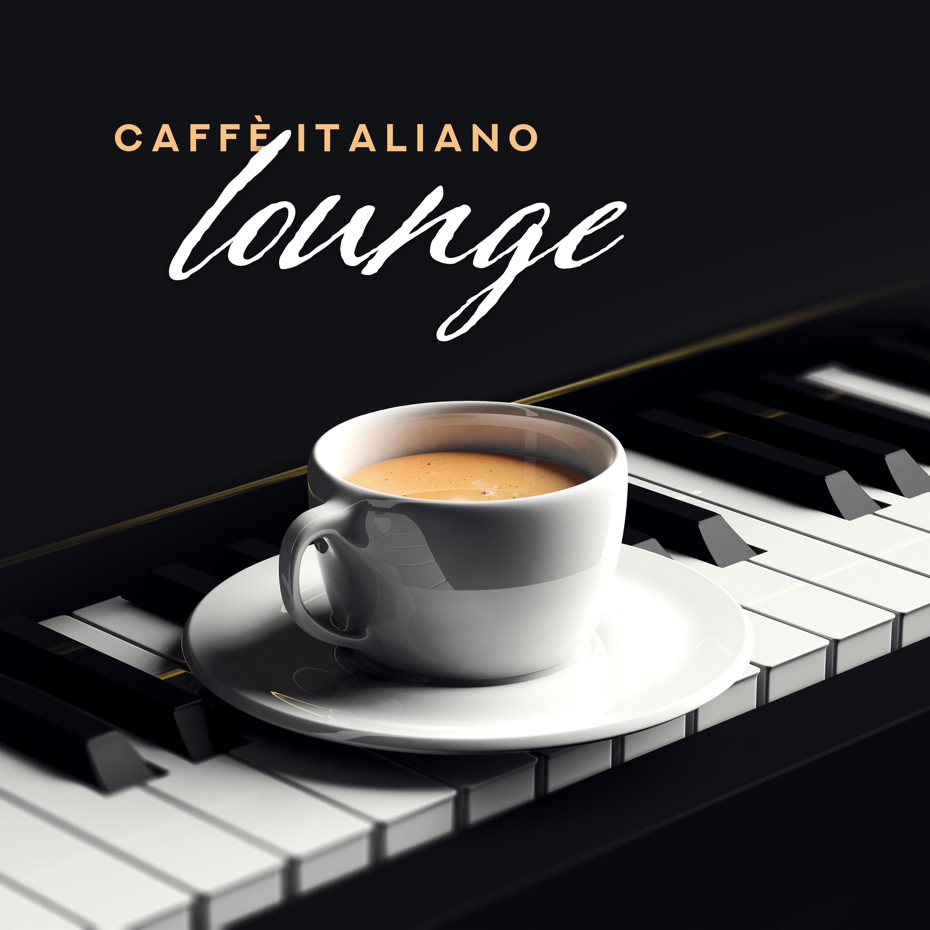 Caffè italiano lounge (Piano bar romantico, Canzoni d'amore emozionali)