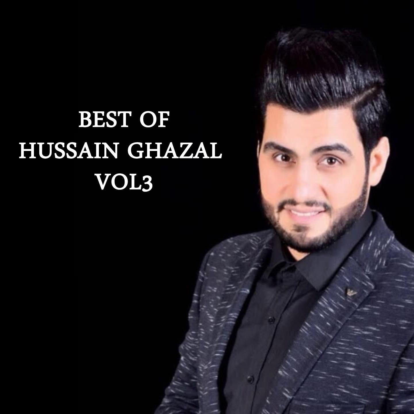 Best Of Hussain Ghazal, Vol. 3