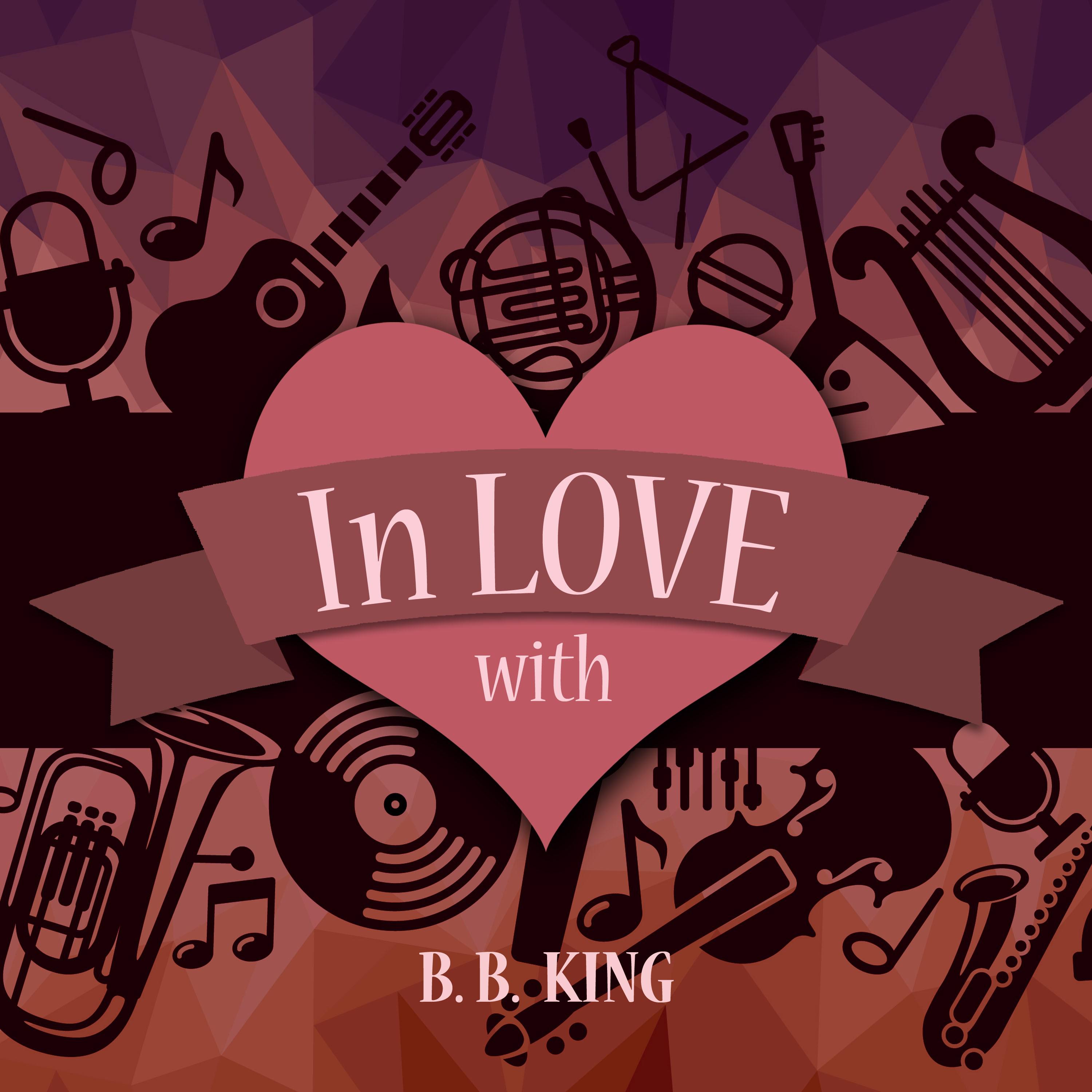 In Love with B.B. King
